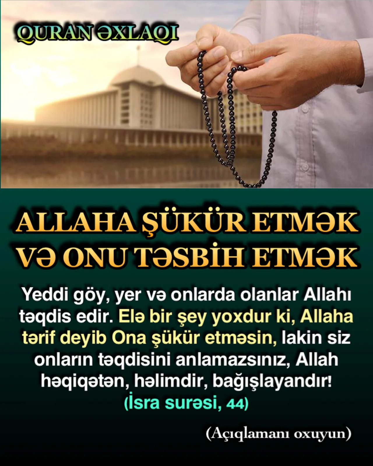 Həmd və təsbih etmək möminin həyatının bir hissəsidir