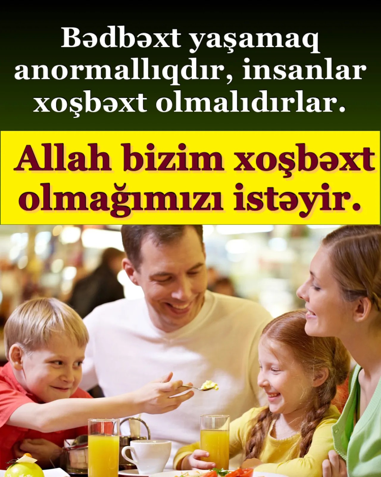 Həqiqi xoşbəxtlik yalnız imanla əldə edilir