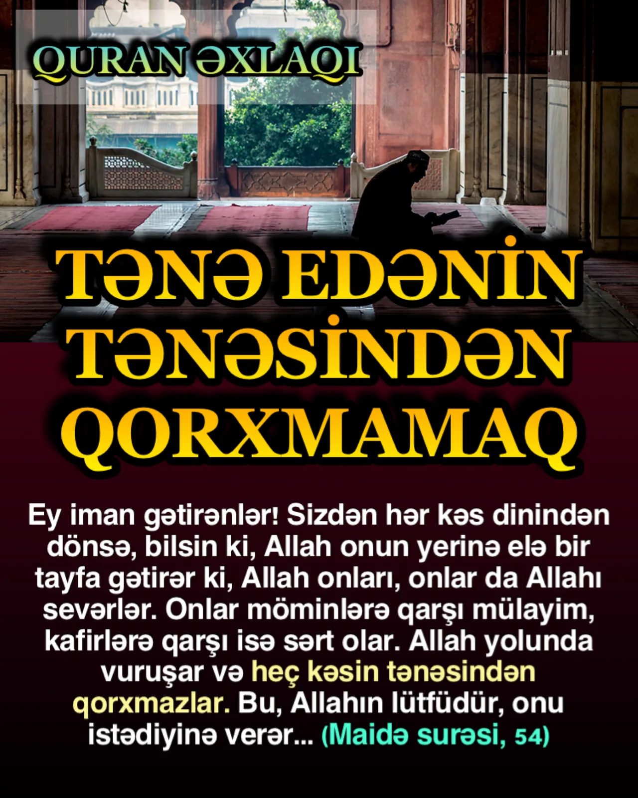 Hər bir dövrdə Allaha qulluq edən, Onun əmrlərini yerinə yetirən, insanların deyil, yalnız