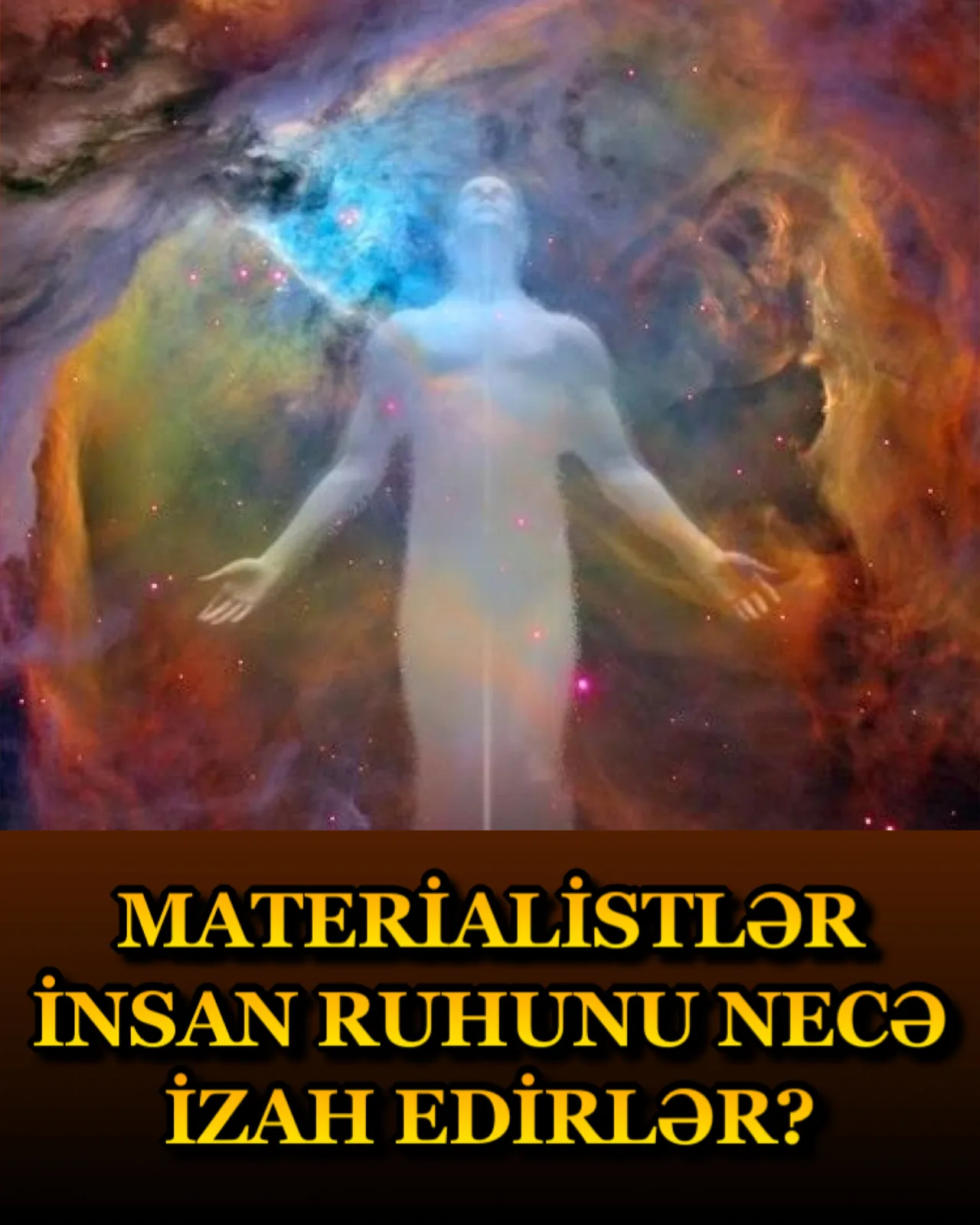 Materializm insan şüurunu açıqlaya bilməz
