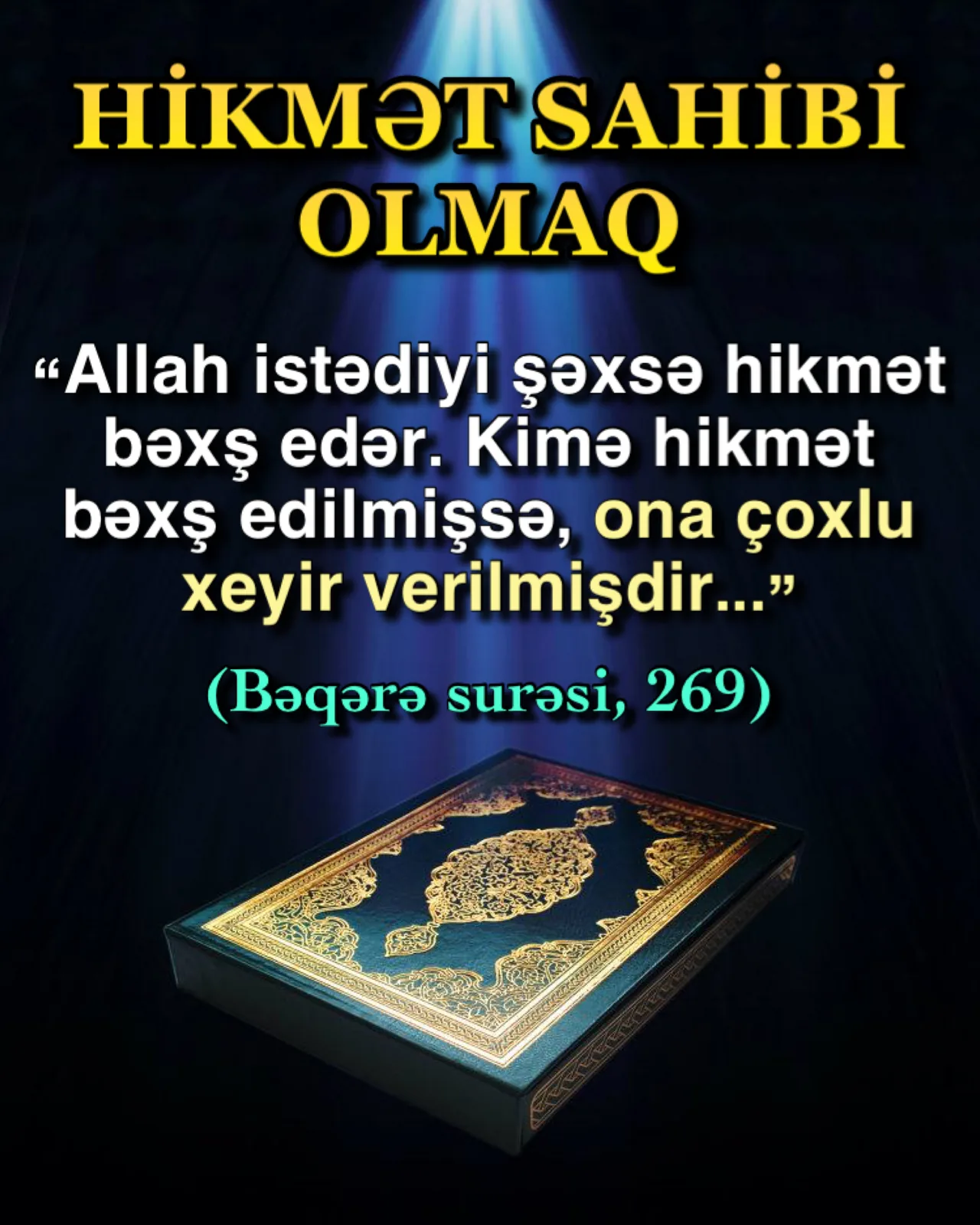 Hikmət sahibi olmaq nə deməkdir?