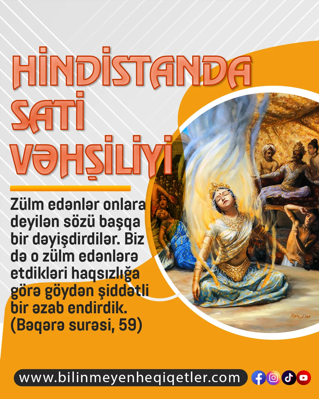 Hindistanda ictimai həyata hakim olan azğın tətbiqlər saymaqla bitməyəcək qədər çoxdur