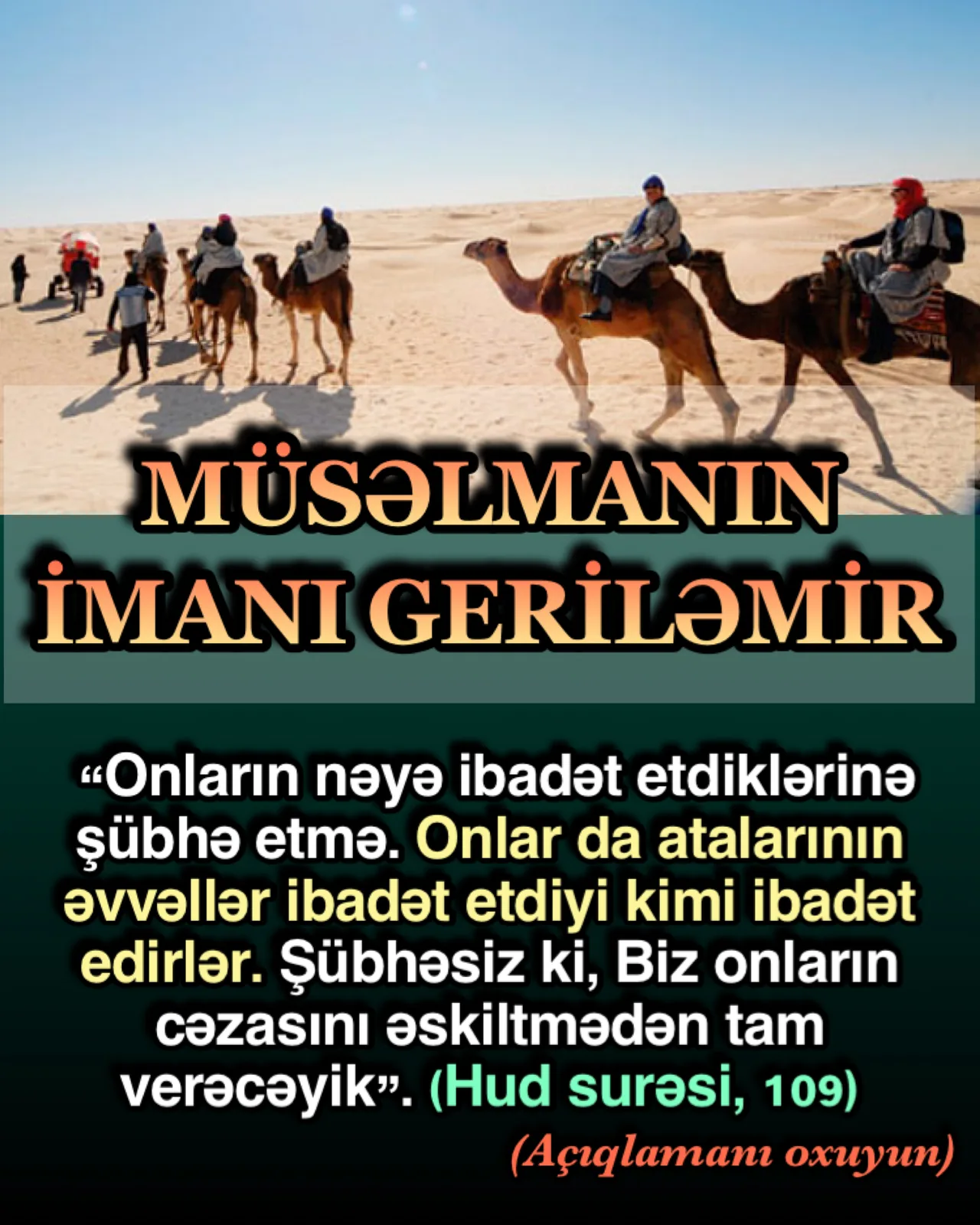 Hud surəsi 109-cu ayə; “Onların nəyə ibadət etdiklərinə şübhə etmə”