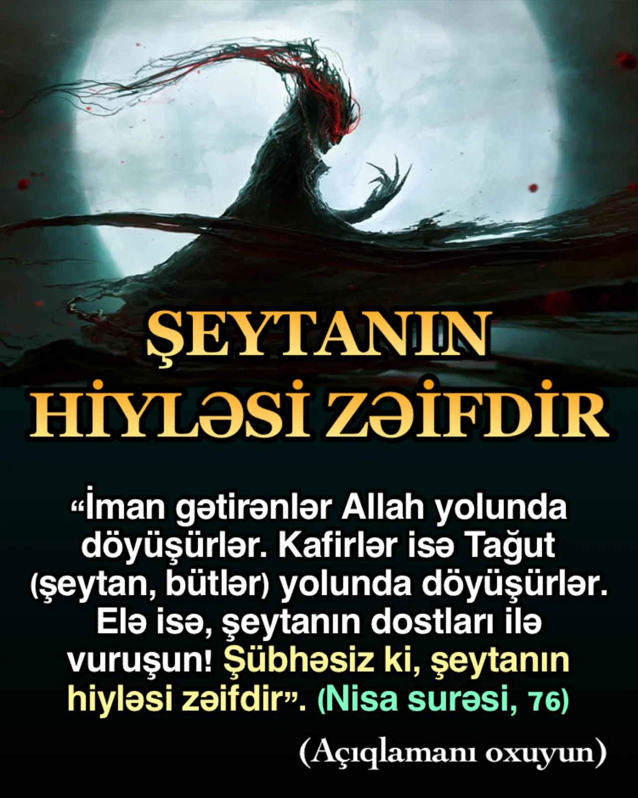 Hz. Adəmdən bəri insanın dünya üzərindəki ən böyük düşməni şeytandır