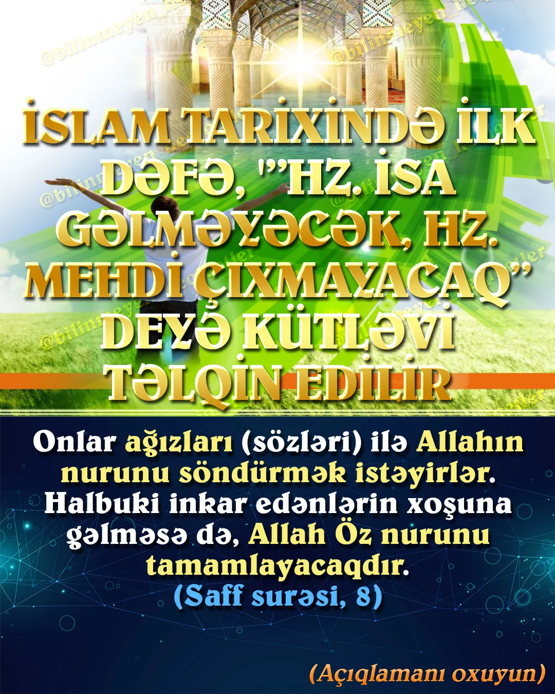 Hz. İsa və Hz. Mehdi, Peyğəmbərimizin müjdələdiyi 1.400 ildən çoxdur İslam tarixində coşğu ilə