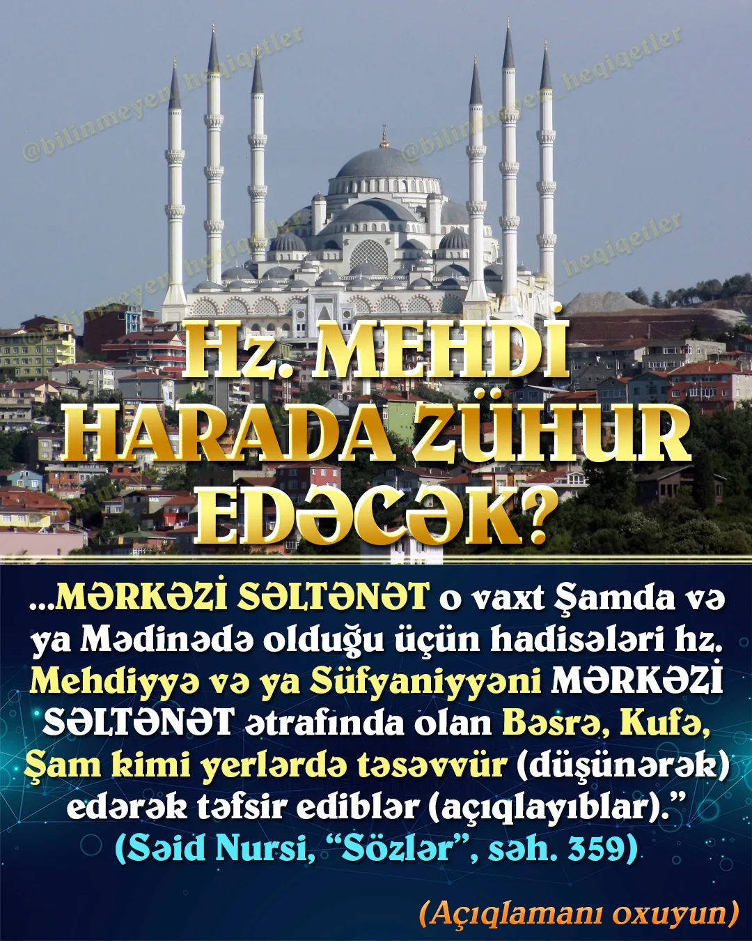 HZ. MEHDİ KİMİ ŞƏXSLƏR haqqındakı rəvayətlərin fərqləri və sirri budur ki: Hədisləri