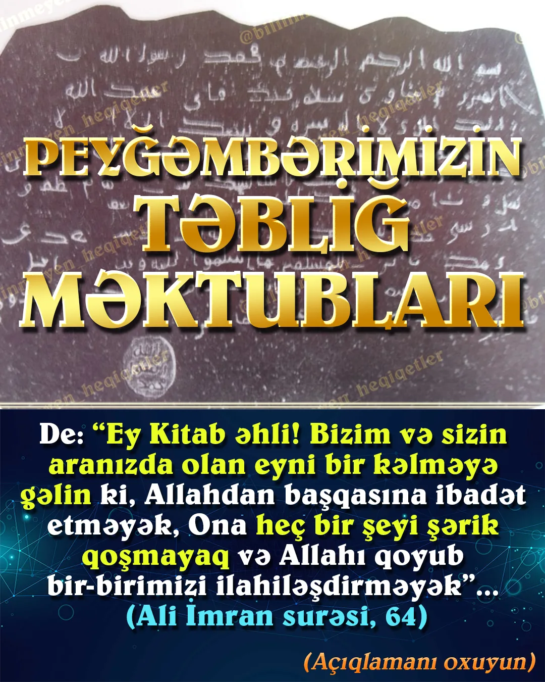 Hz. Məhəmmədin müxtəlif ölkələrin krallarına və bəzi əyalətlərin valilərinə yazdığı təbliğ