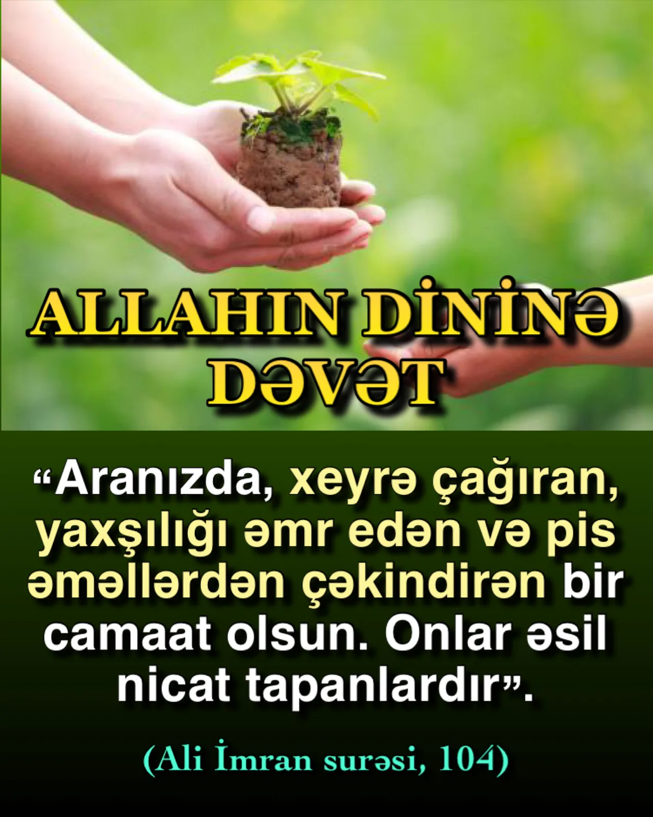 I İnsanlara dinin və gözəl əxlaqın təbliğ edilməsi Allahın əmridir
