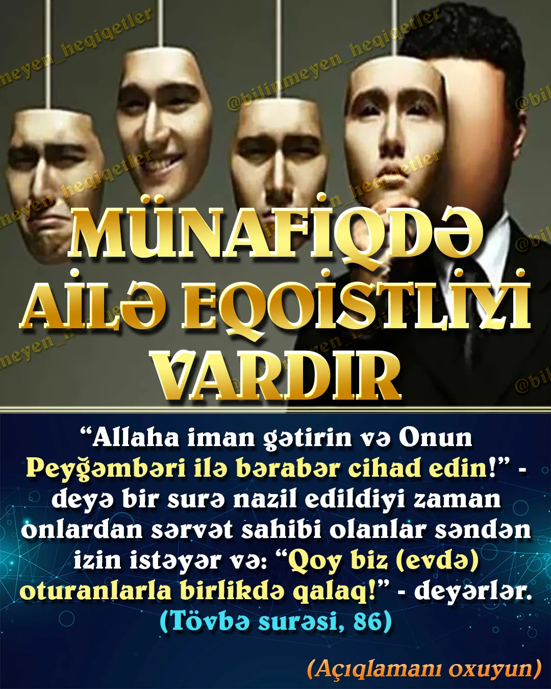 İlk növbədə, həyatın bütün sahələrində münafiqlik hərəkətlərinə çox fikir vermək lazımdır