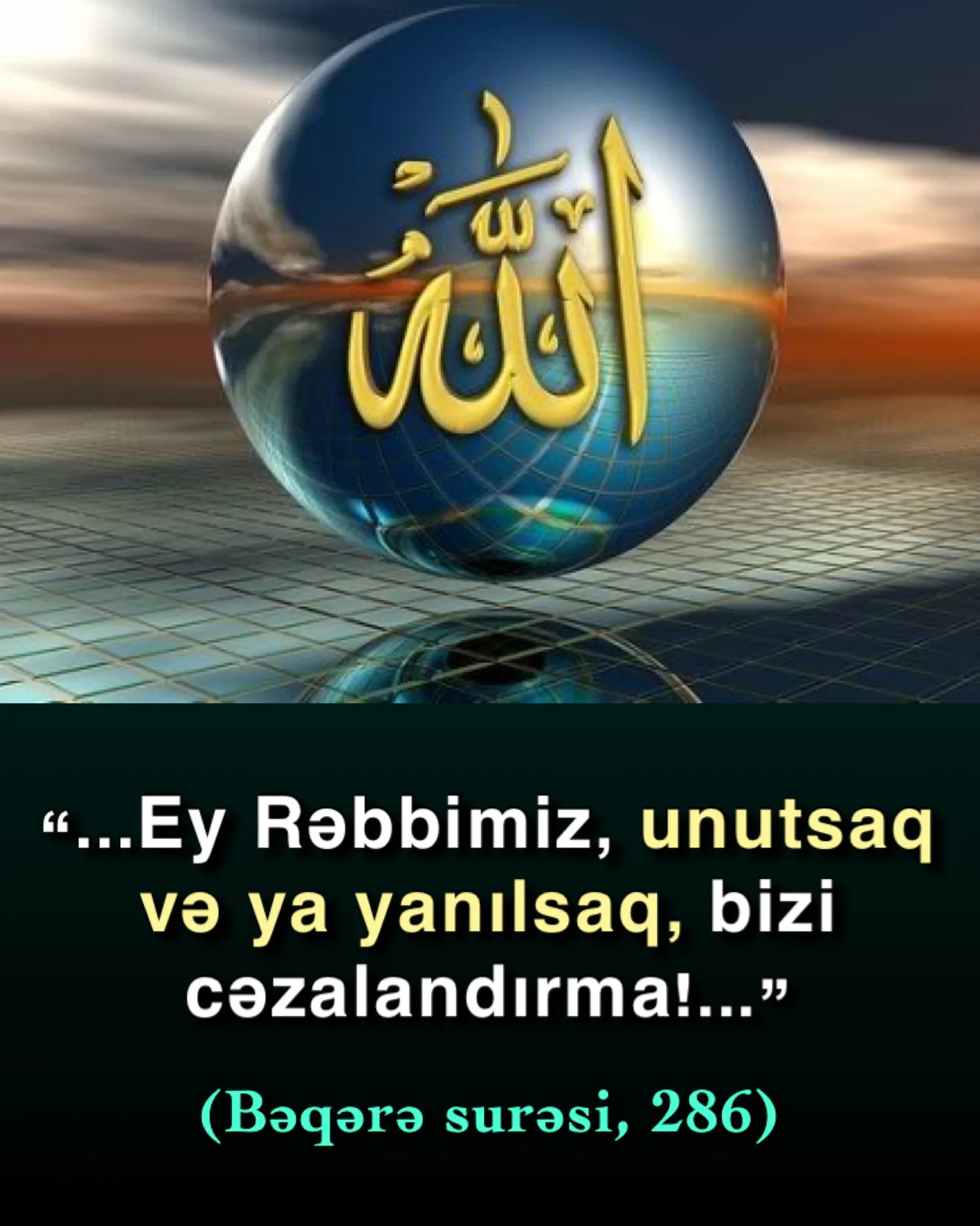 İman edənlərin həyatlarında bir dəfə də olsa oxumaları vacib olan dualar