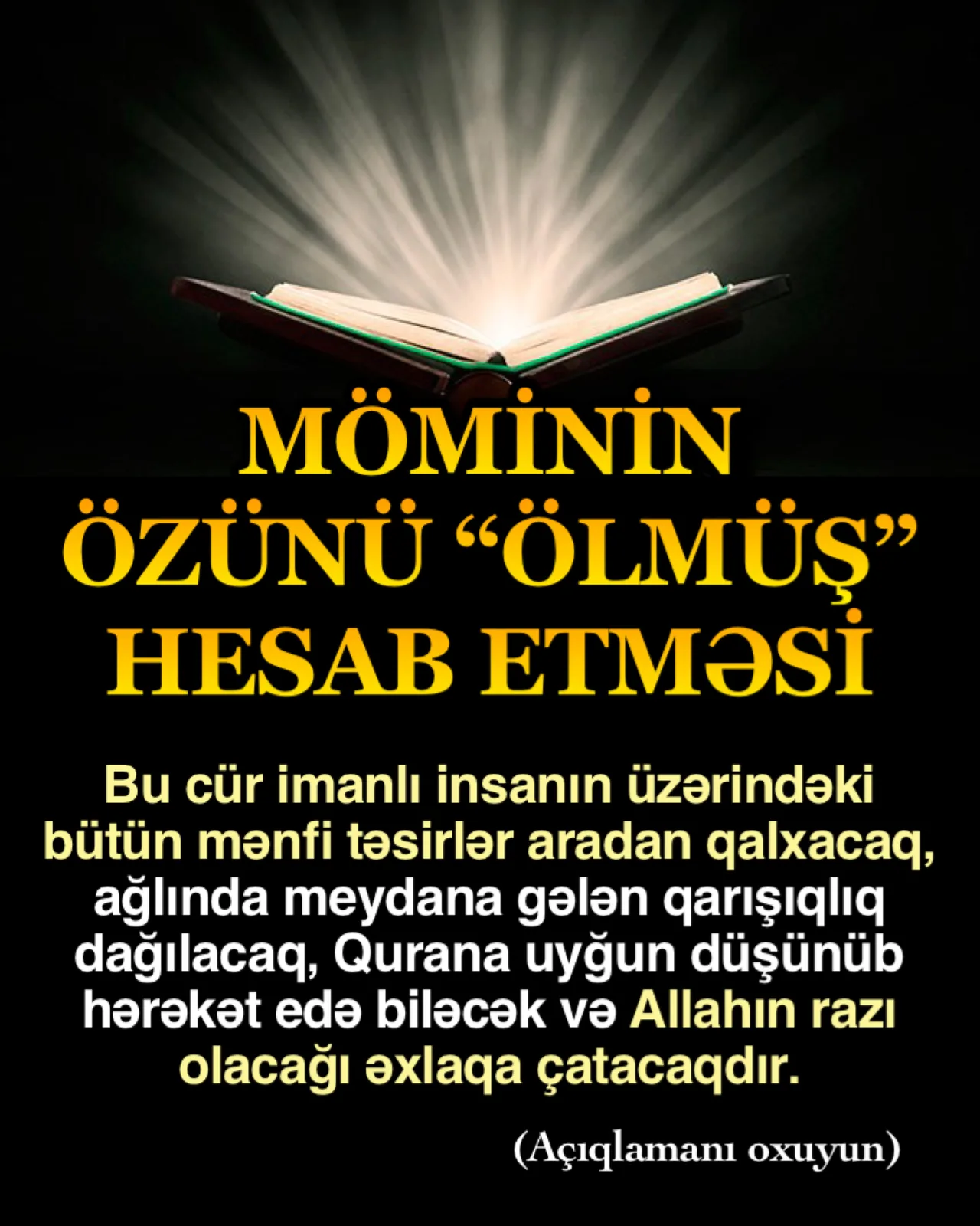 İman gətirən bir insanın mükəmməl ağıla sahib olmasını istəməyən varlıq şeytandır