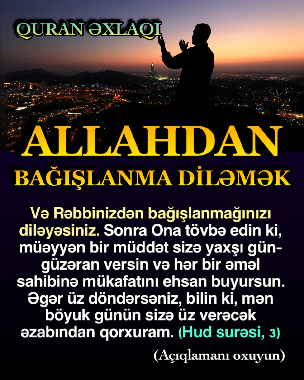 İman gətirənlər də gün ərzində bilərəkdən və ya bilməyərəkdən bir çox səhvlərə yol verə