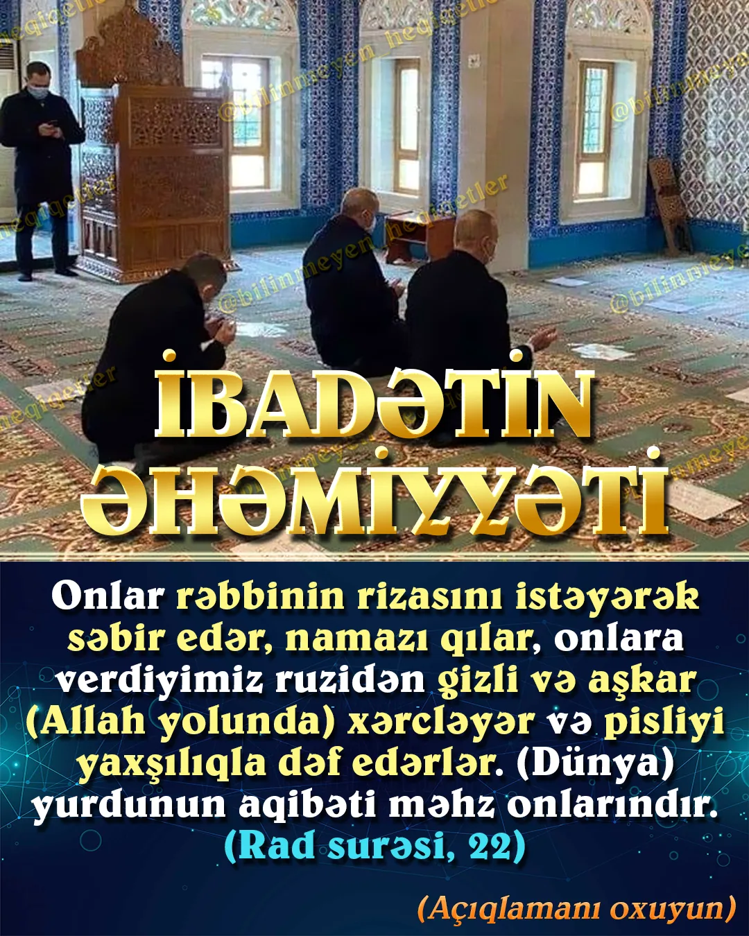 İmanlı insan ibadətinə göstərdiyi diqqəti ilə bilinər