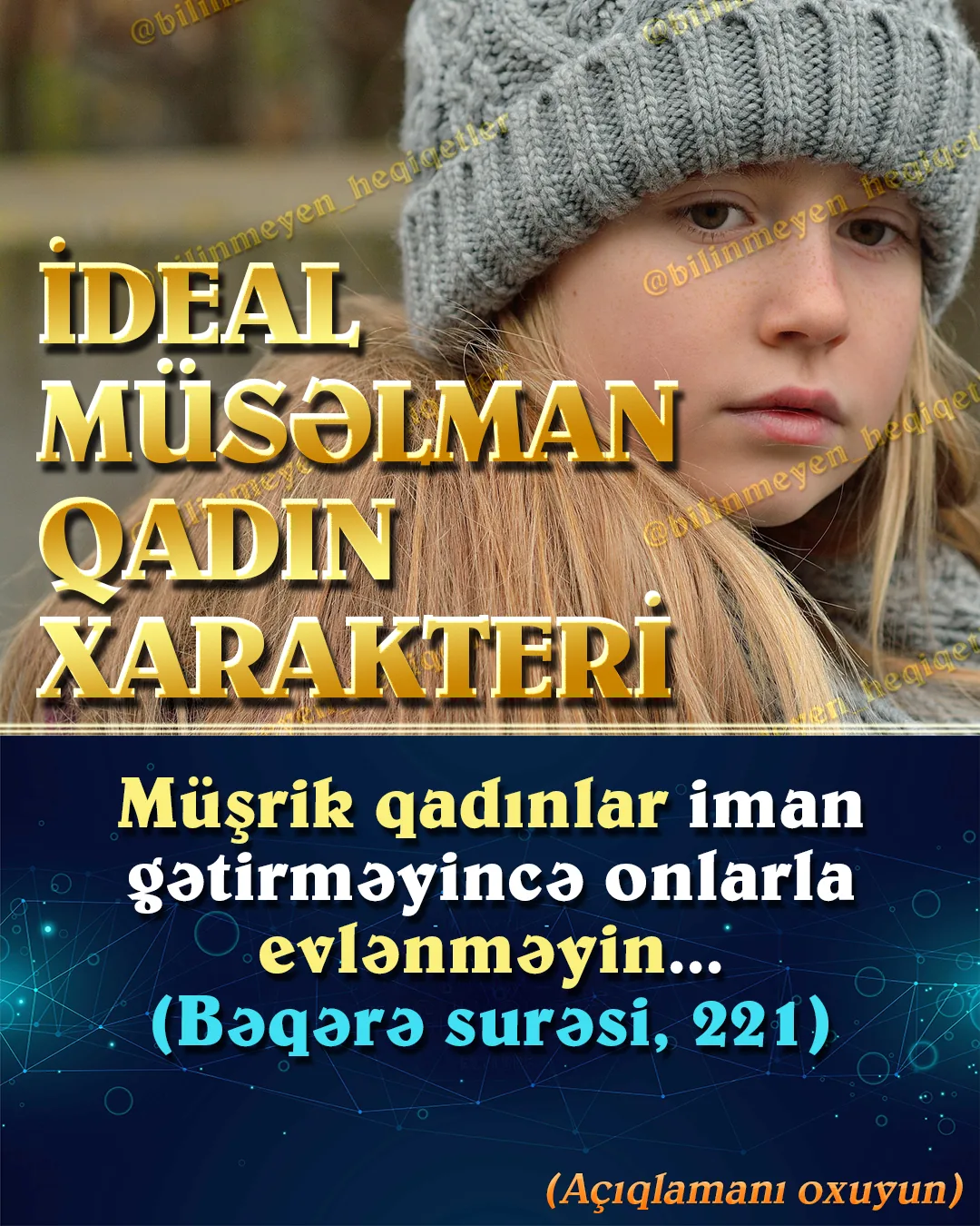 İmanlı qadının nə qədər dəyərli olduğunu Allah yuxarıda verilən Quran ayəsi ilə diqqət çəkir