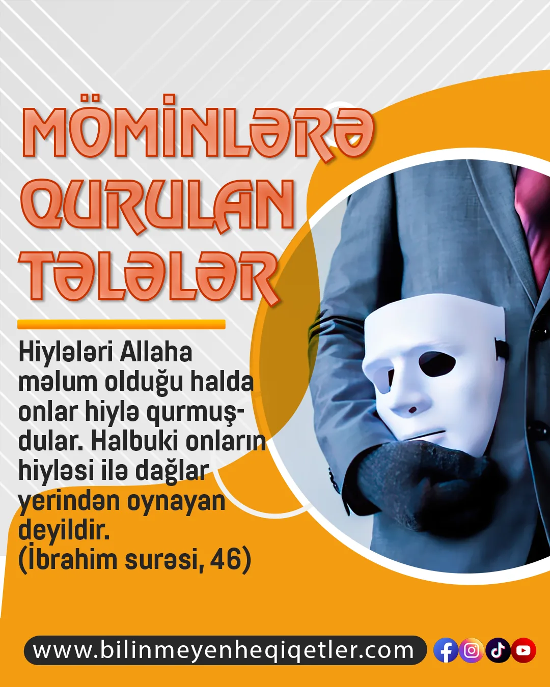 İnkar edənlər möminlərə qarşı olan mübarizələrində hər cür hiyləgər üsula əl atarlar