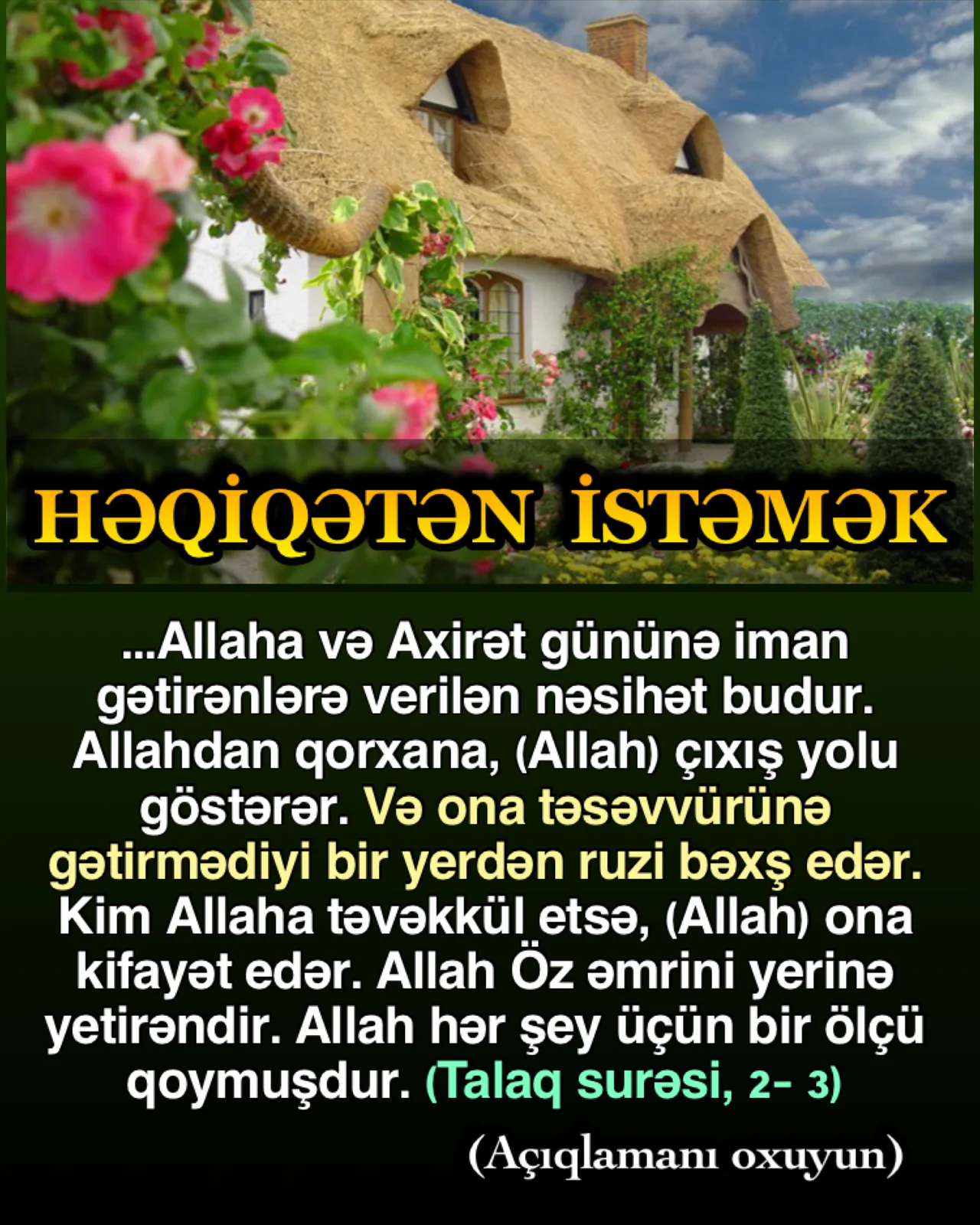 İnsan bir şeyi bütün səmimiyyəti ilə istəyərsə, mütləq çıxış yolu tapır
