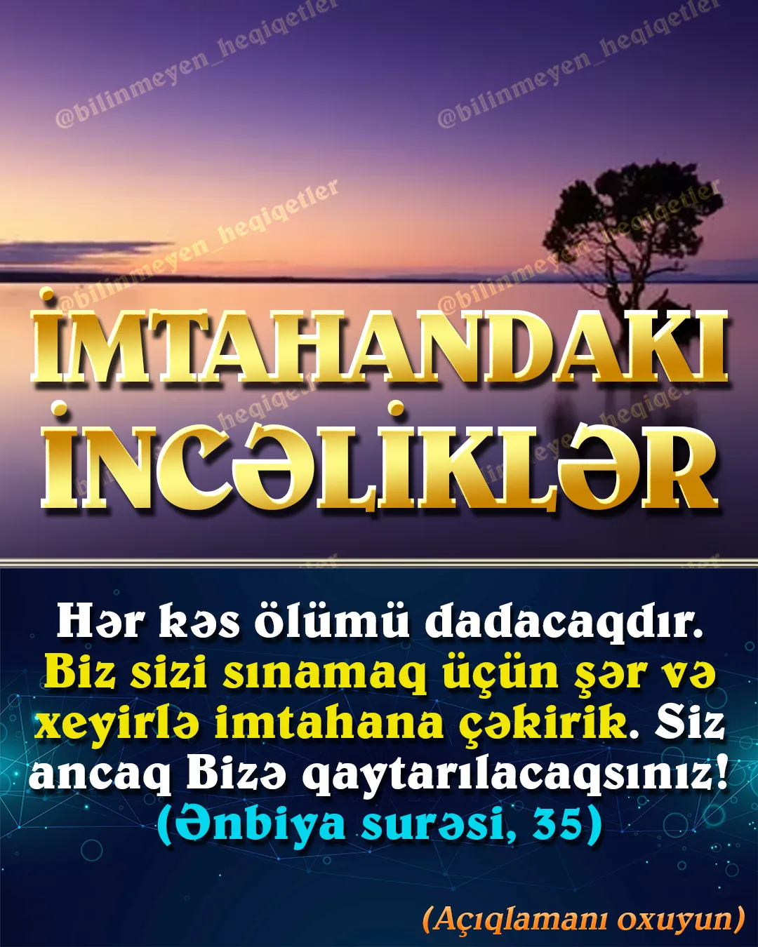 İnsanın dünya həyatındakı imtahanı həyatının son anına qədər davam edir