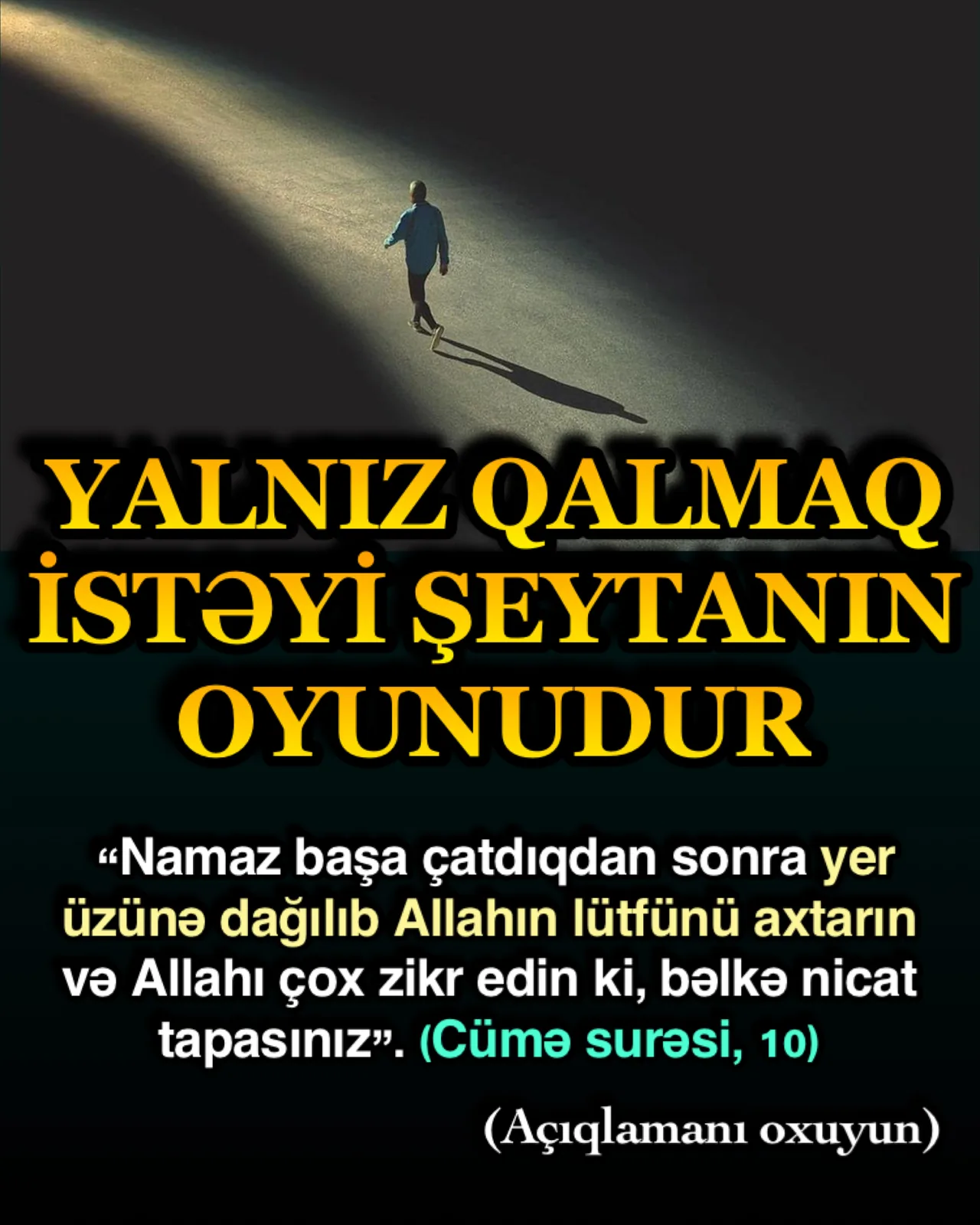 İnsanlar adətən sıxıntıları olduğu zaman, o mövzuya ən yaxşı həll yolunun “yalnızlıq” olduğunu