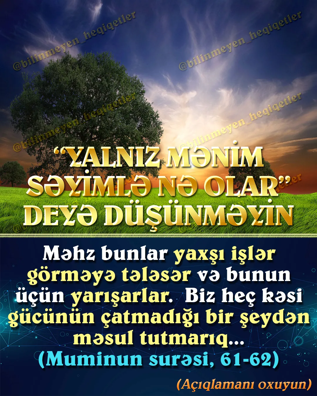 İnsanların bir-birlərinə necə zülm etdiklərini görən, hər gün ətrafında əxlaqsızlığın