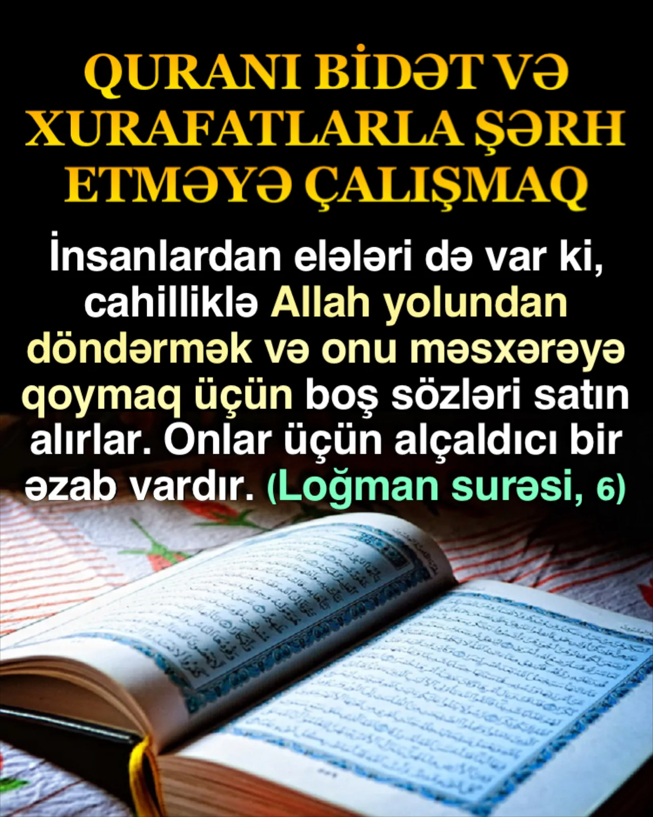 Quranı xurafatla şərh edənlər
