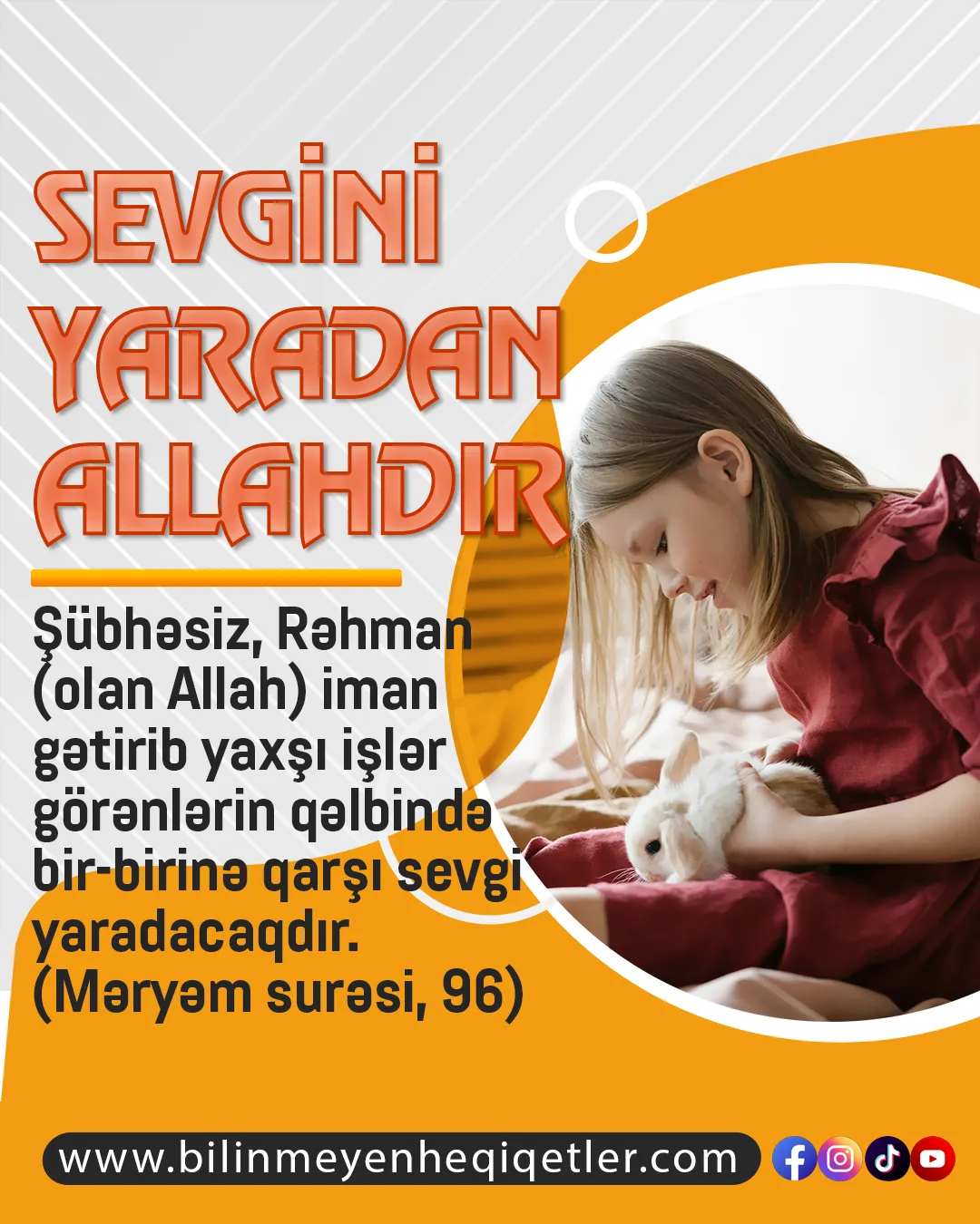 Sevgini yaradan Allahdır