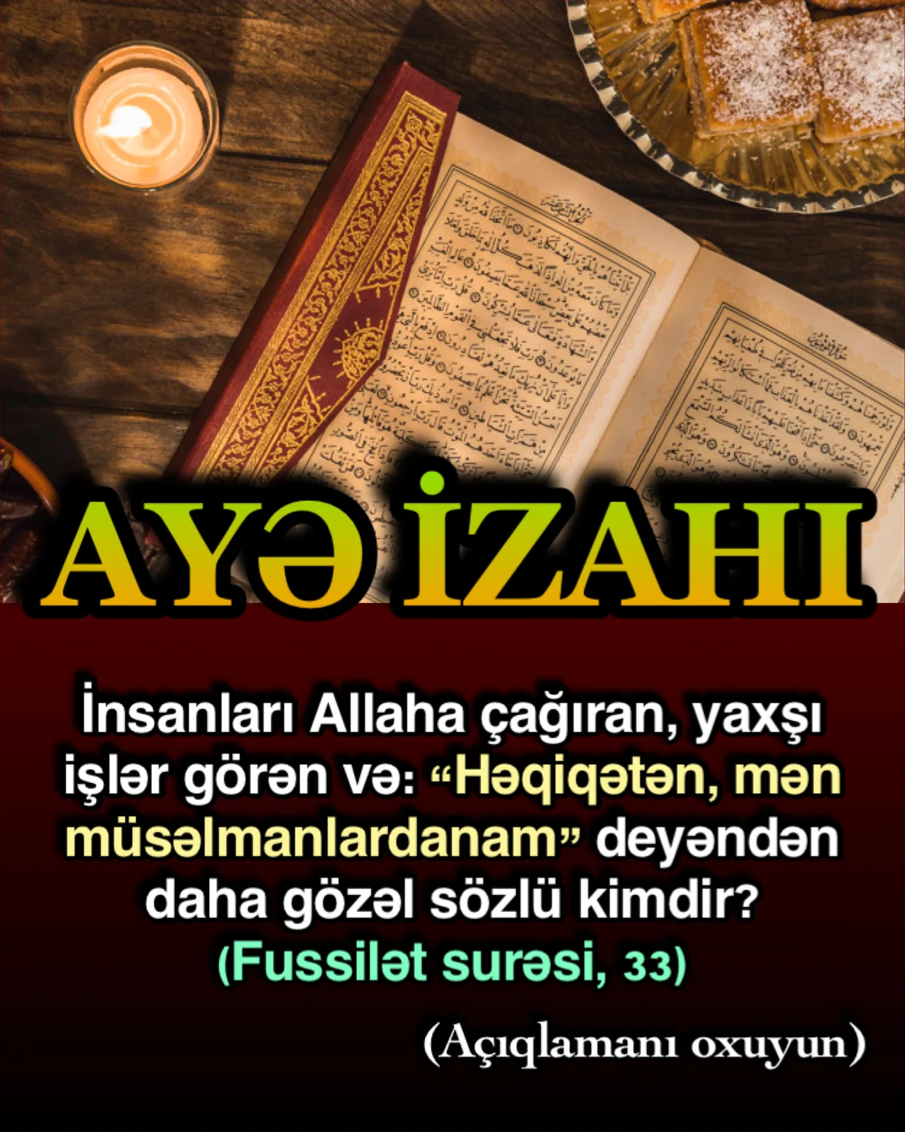 İnsanların yaradılış məqsədi Allaha iman etmək və yalnız Ona qulluq etməkdir