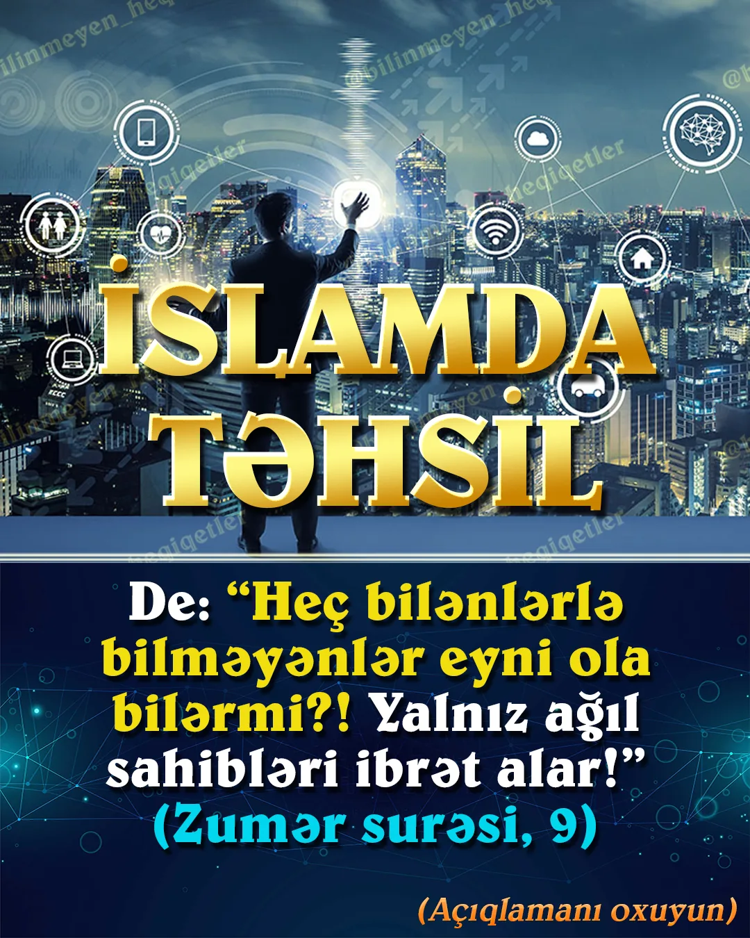 İslam dini göndərildiyindən etibarən hər dövrdə dünyanı aydınladan işıq olub