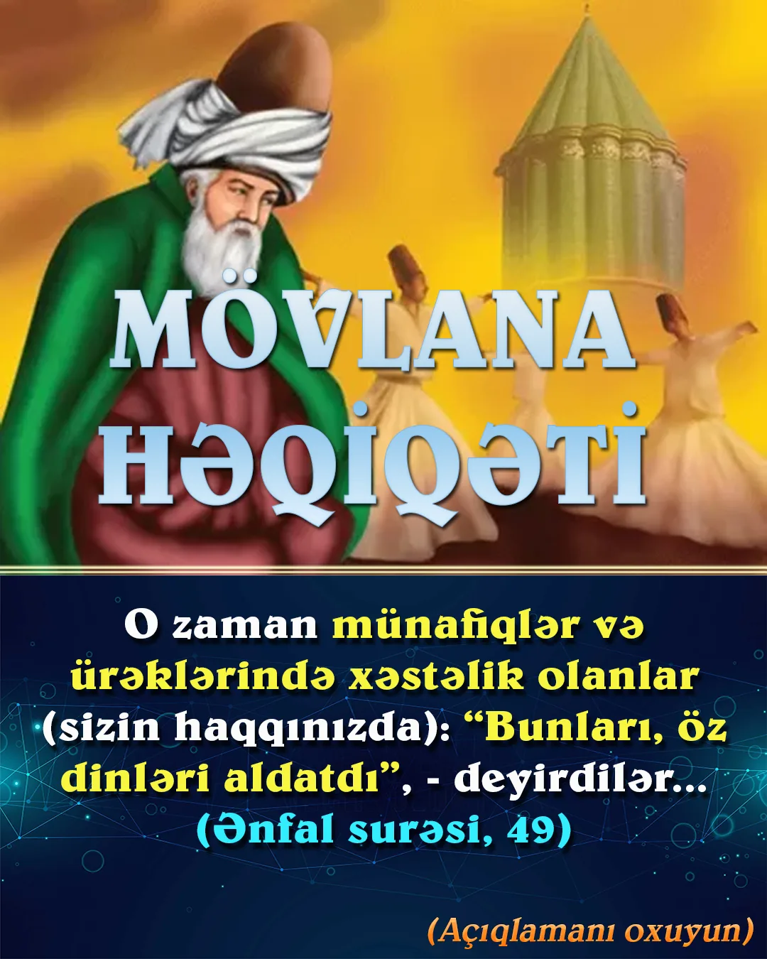 İslam dininə qarşı çıxan bəzi insanların Mövlananın bəzi fikirlərinə böyük maraq və simpatiya