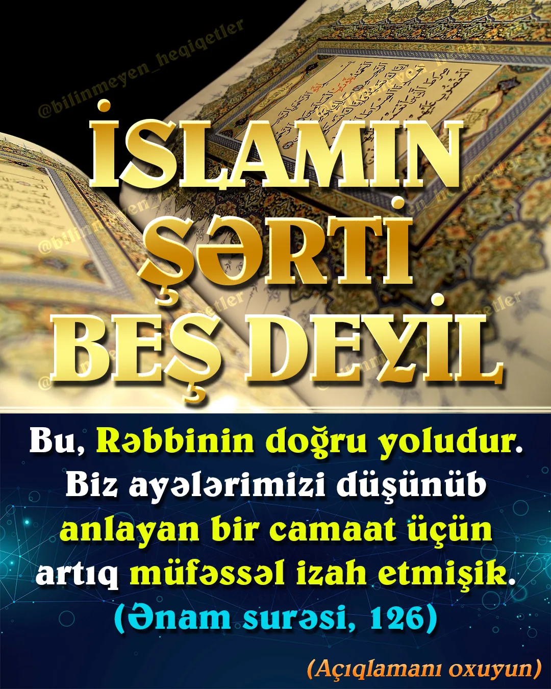İslamı 5 şərtlə məhdudlaşdırmaq Allahın digər əmrlərinə (Quran ayələrini tənzih edirəm), haşa