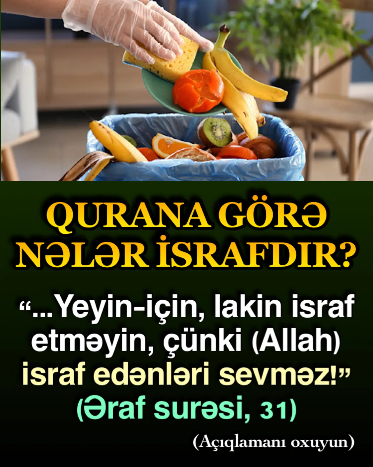 İsraf dedikdə insanın ağlına əvvəlcə mal, mülk və ya pul israfı gəlir