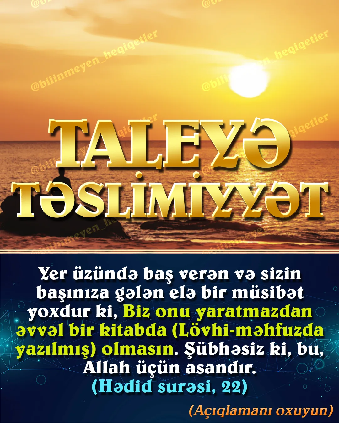Keçmiş və gələcəyin Allah qatında yaradılmış və yaşanmış olaraq gizli və hazır hadisələr
