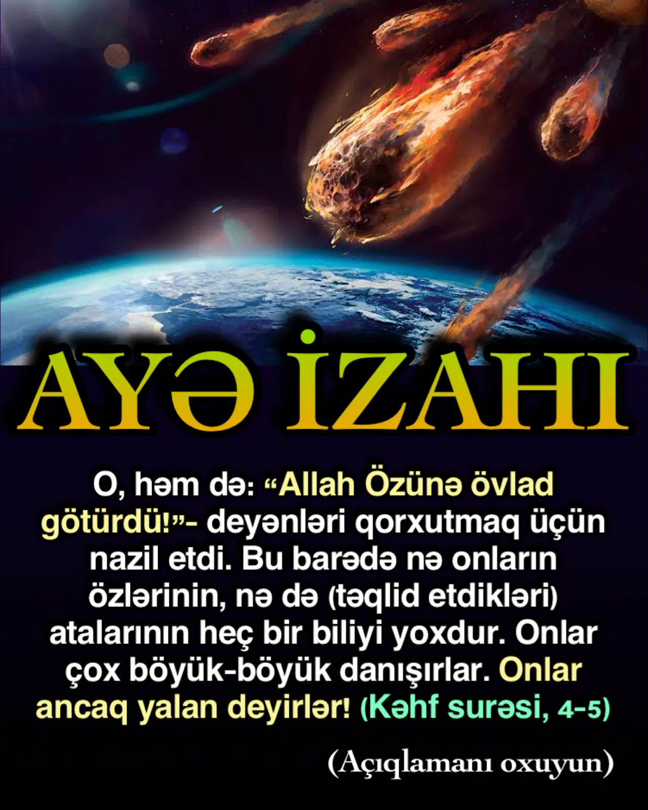 Kəhf” surəsinin 4 və 5-ci ayələrində xristianların Allah haqqındakı böyük böhtanına diqqət