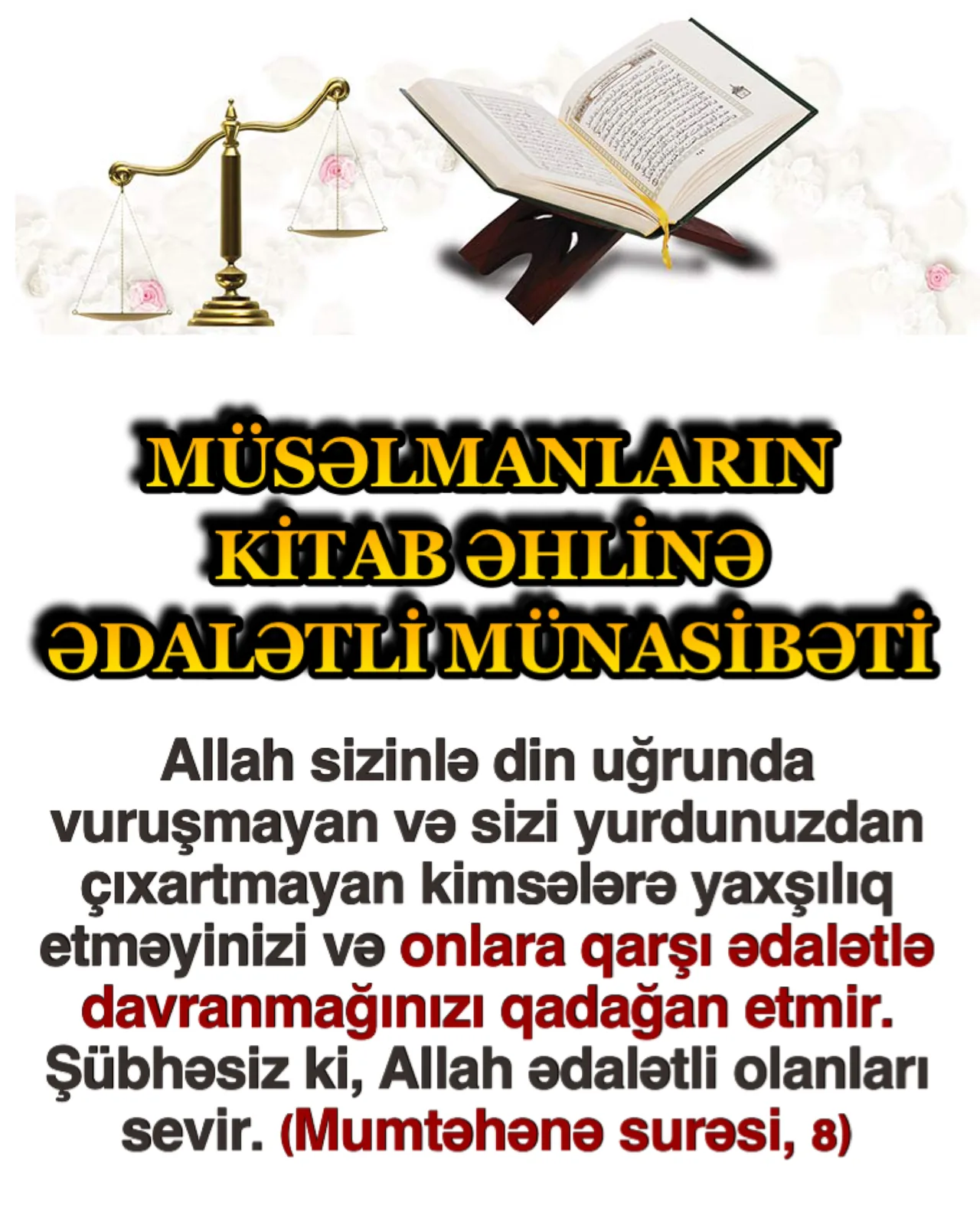 Kitab əhlinin, müsəlmanların və ya hansı topluluğun içindən çıxırsa çıxsın, din mövzusunda
