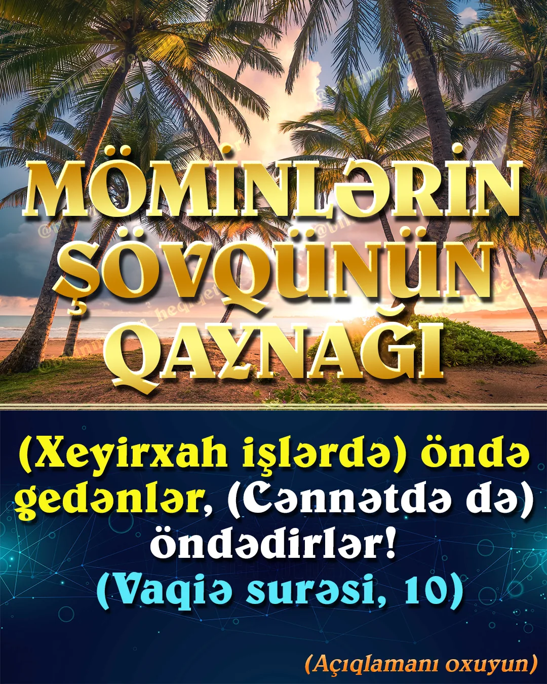 Möminlər Allaha və Onun yaratdığı taleyə iman gətirdikləri üçün sevinc və xoşbəxtlikləri