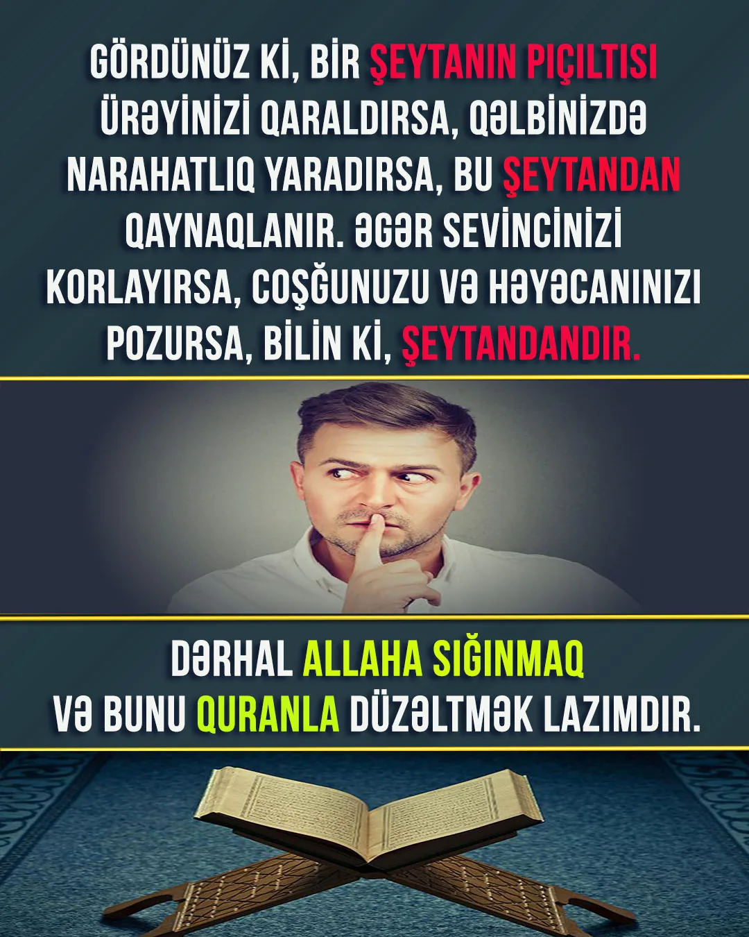 Möminlərin ən böyük düşmənlərinə qarşı mübarizəsi ömür boyu davam edib