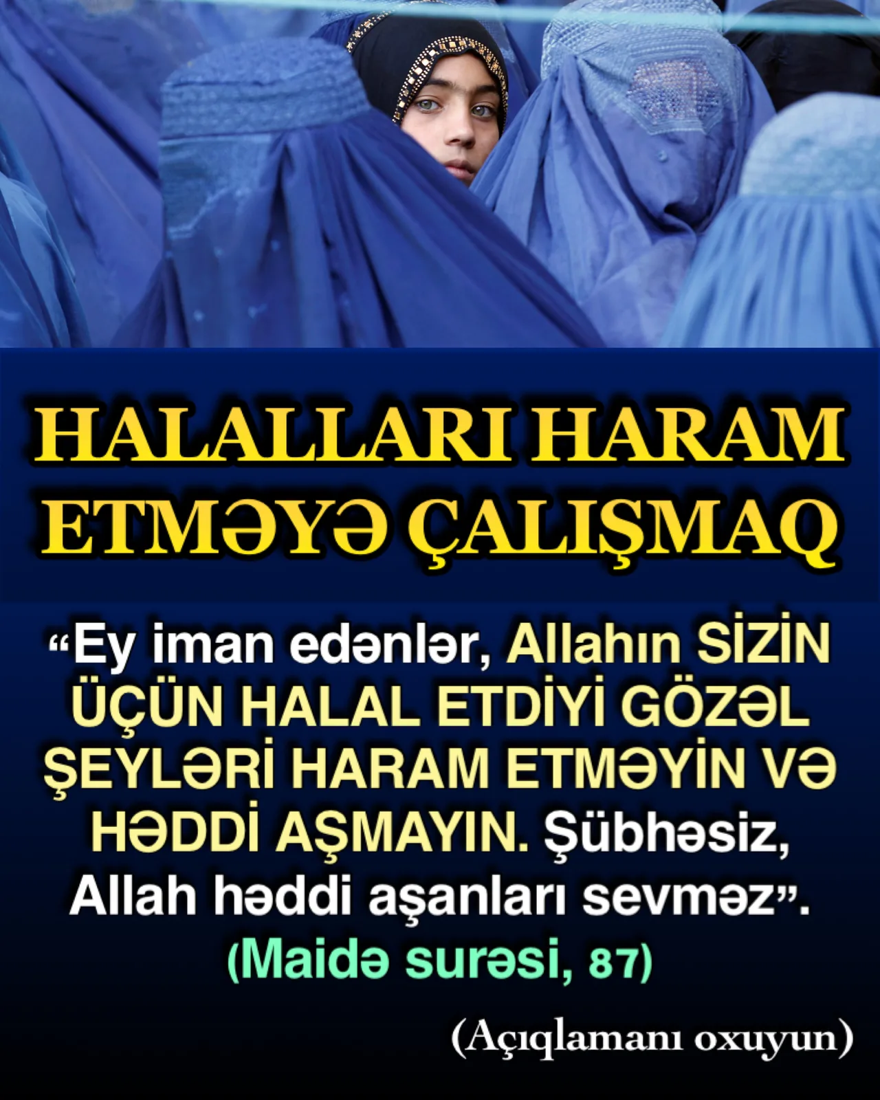 Münafiq, Allahın halal etdiyini haram edər