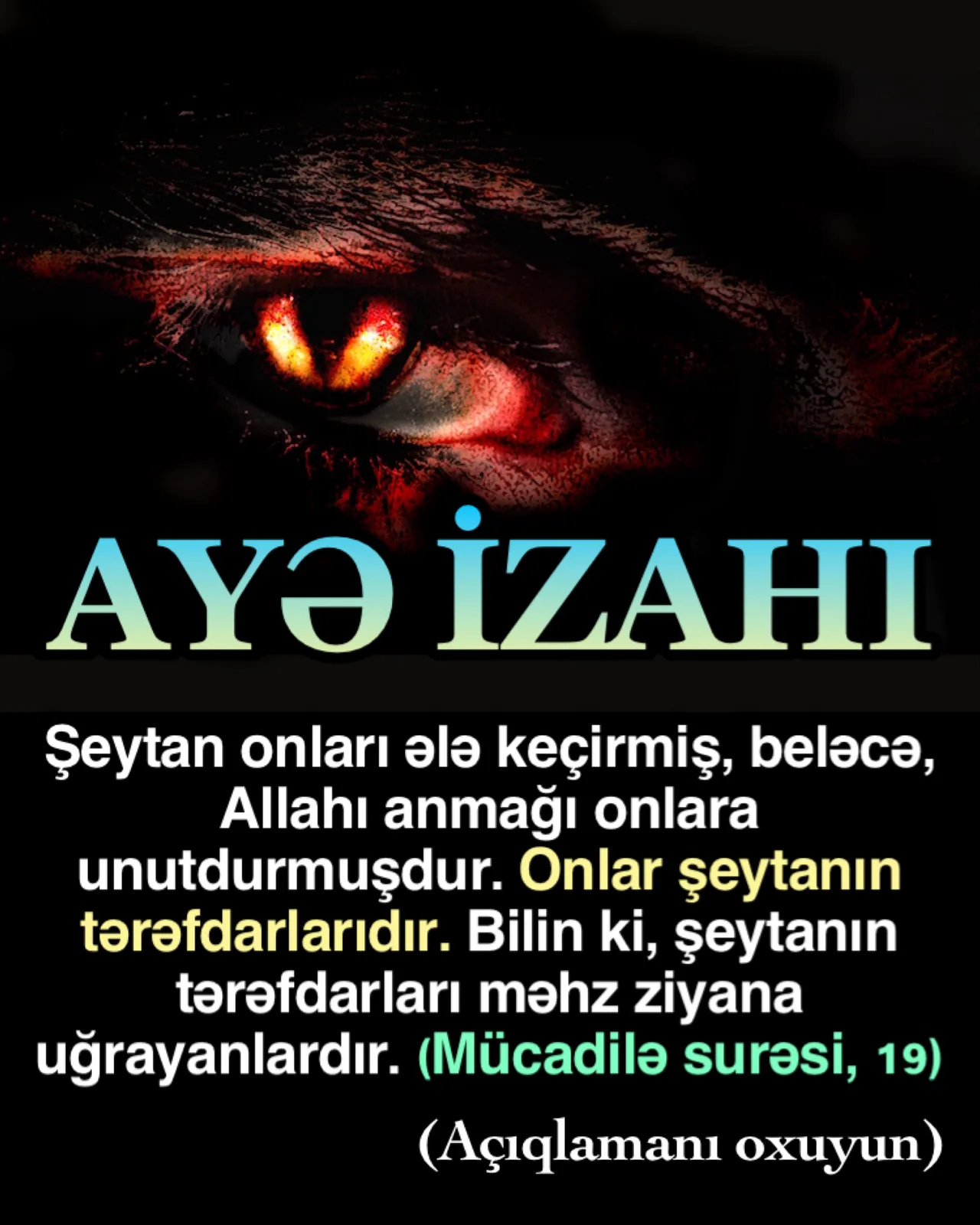 Münafiqin bütün mənliyi şeytan olmuşdur