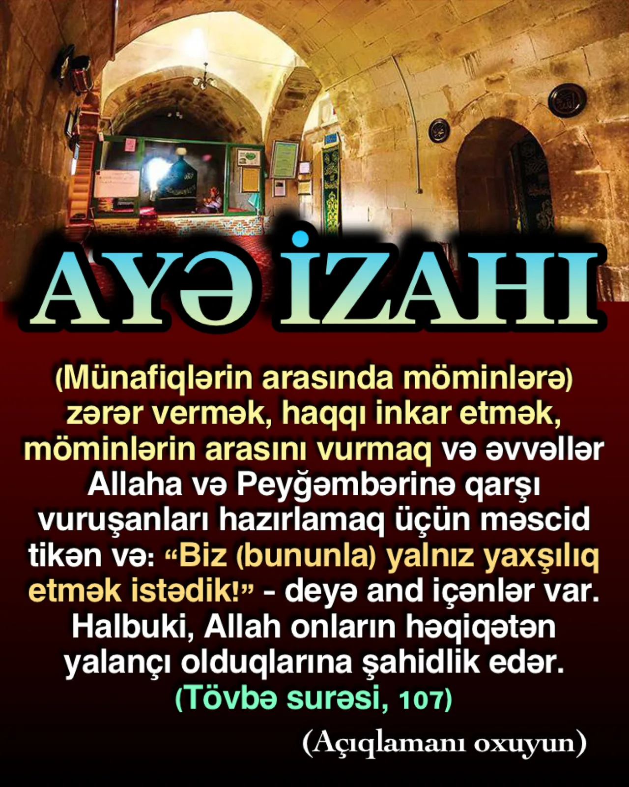 Münafiqlər İslamın yayılmasını istəməz, amma istəyirmiş kimi görünər