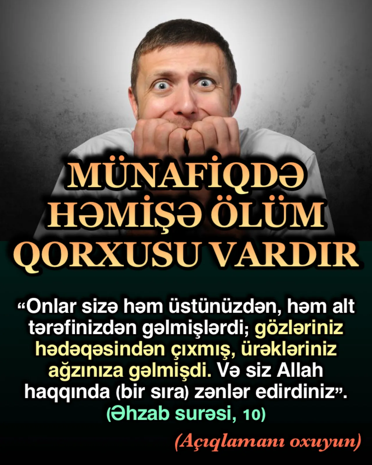 Münafiqlər mənfəətləri ilə zidd olduğunda, onların imkanları əllərindən alındığında və yaxud