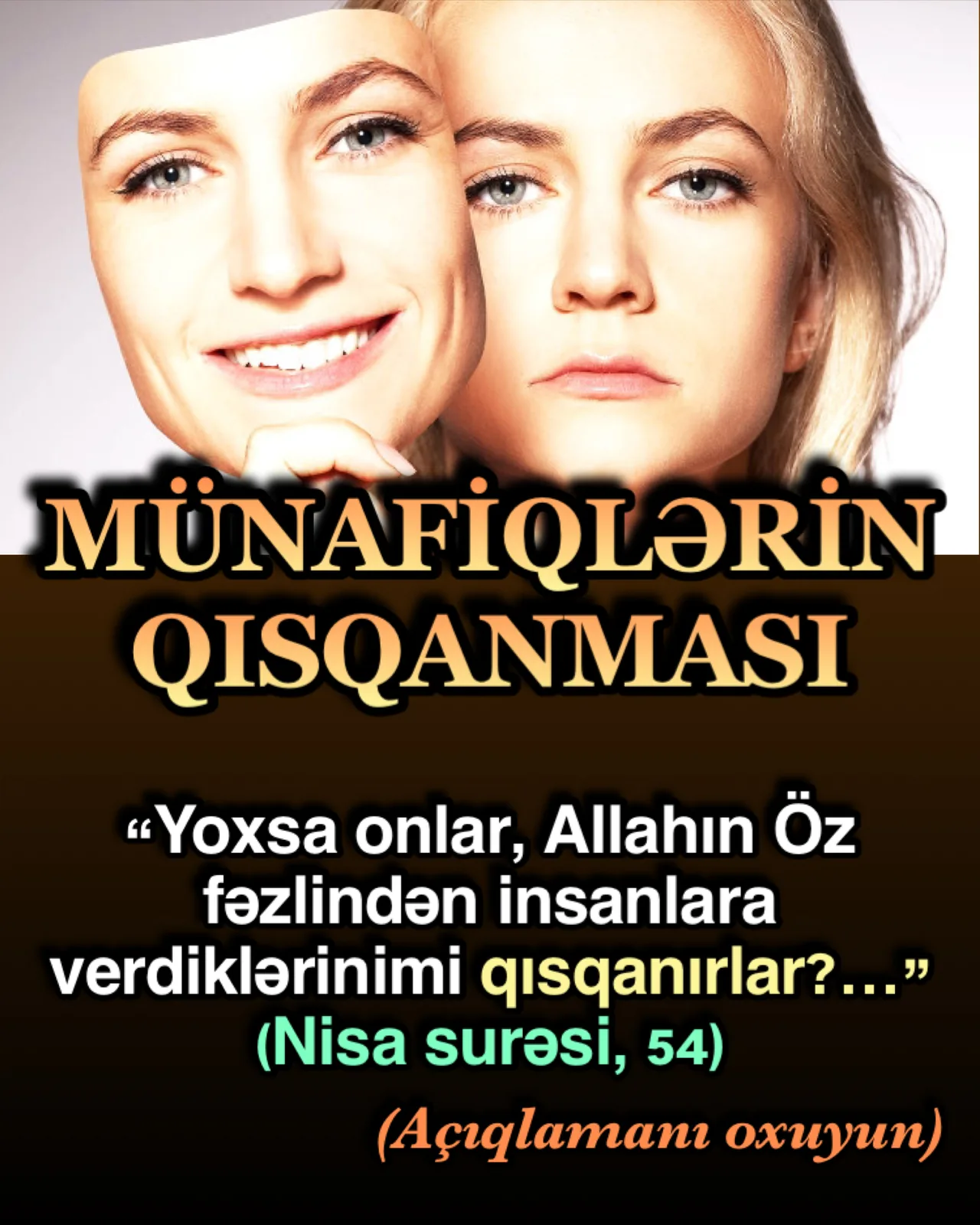 Münafiqlər, möminlərə verilən nemətləri çox qısqanarlar