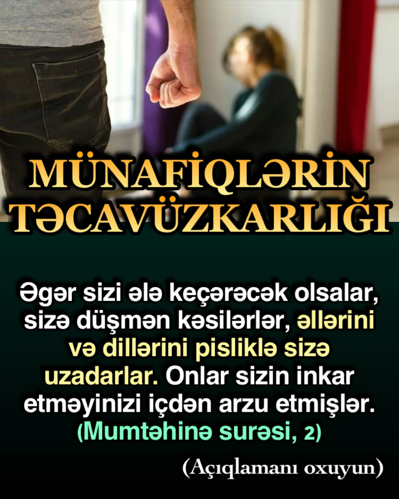 Münafiqlər normalda dili ilə pislik edərlər, yəni realda və ya internetdə fitnə çıxarar, ruh