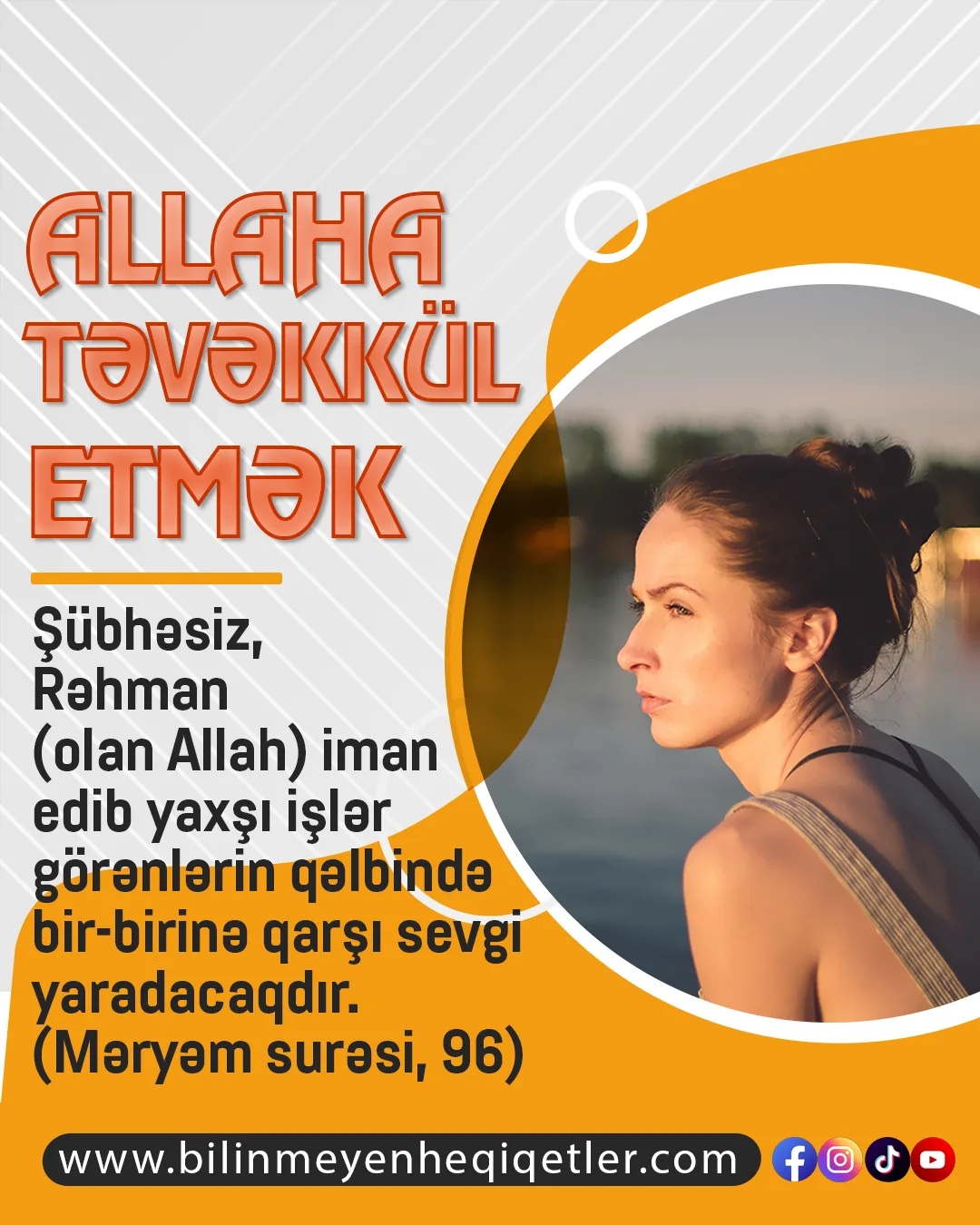 Müsəlmanın ən səciyyəvi xüsusiyyətlərindən biri də istənilən vəziyyətdə müsbət əhval-ruhiyyədə