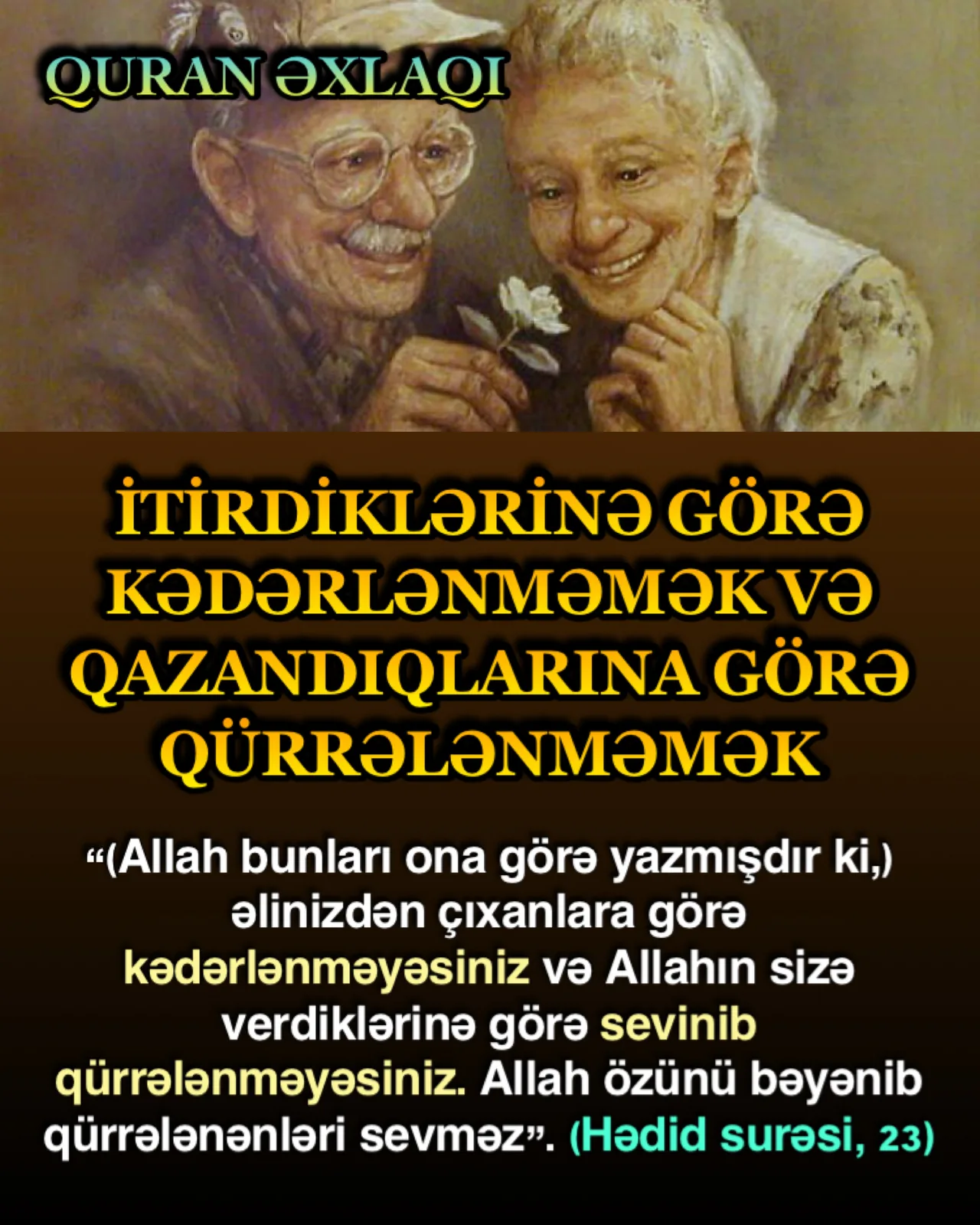 Müsəlmanların Allaha və Onun dininə olan bağlılıqları heç bir şərtə söykənmədən tam bir