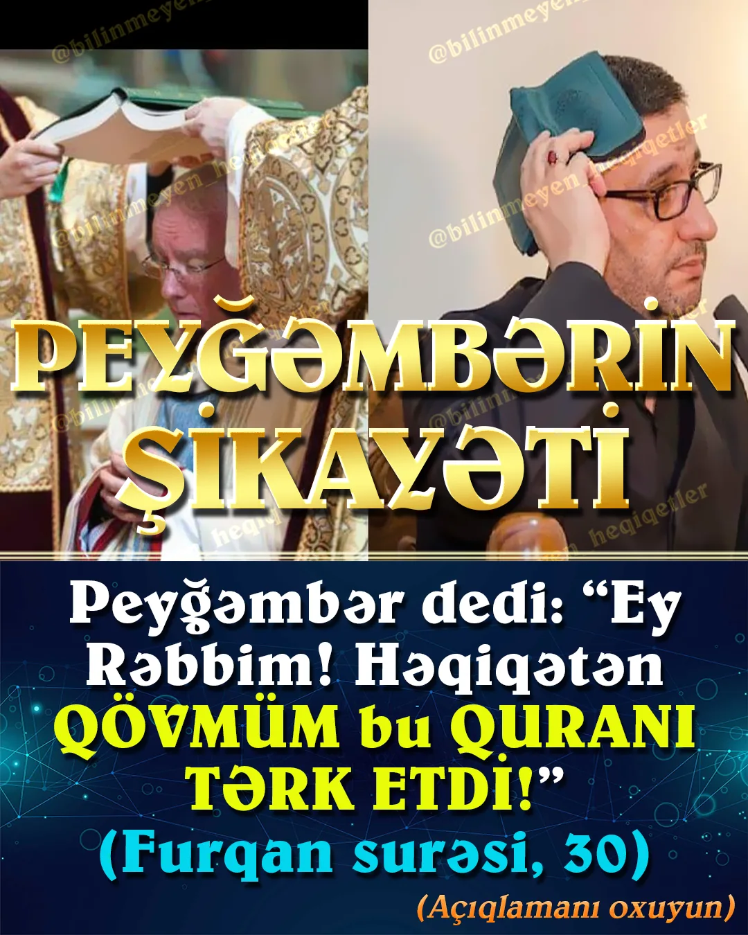 Müsəlmanların bir hissəsi saxta hədislərə görə və bəzi “alim”lərin dinə əlavə etdiyi