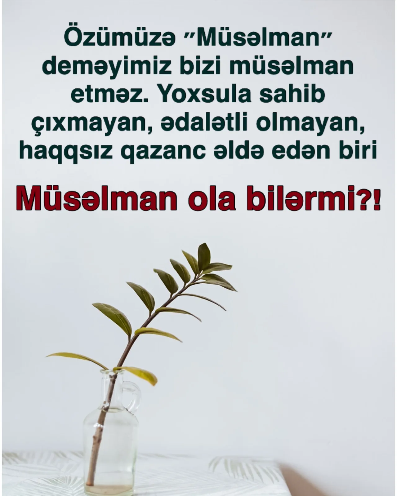 Müsəlmanların üstün əxlaqı