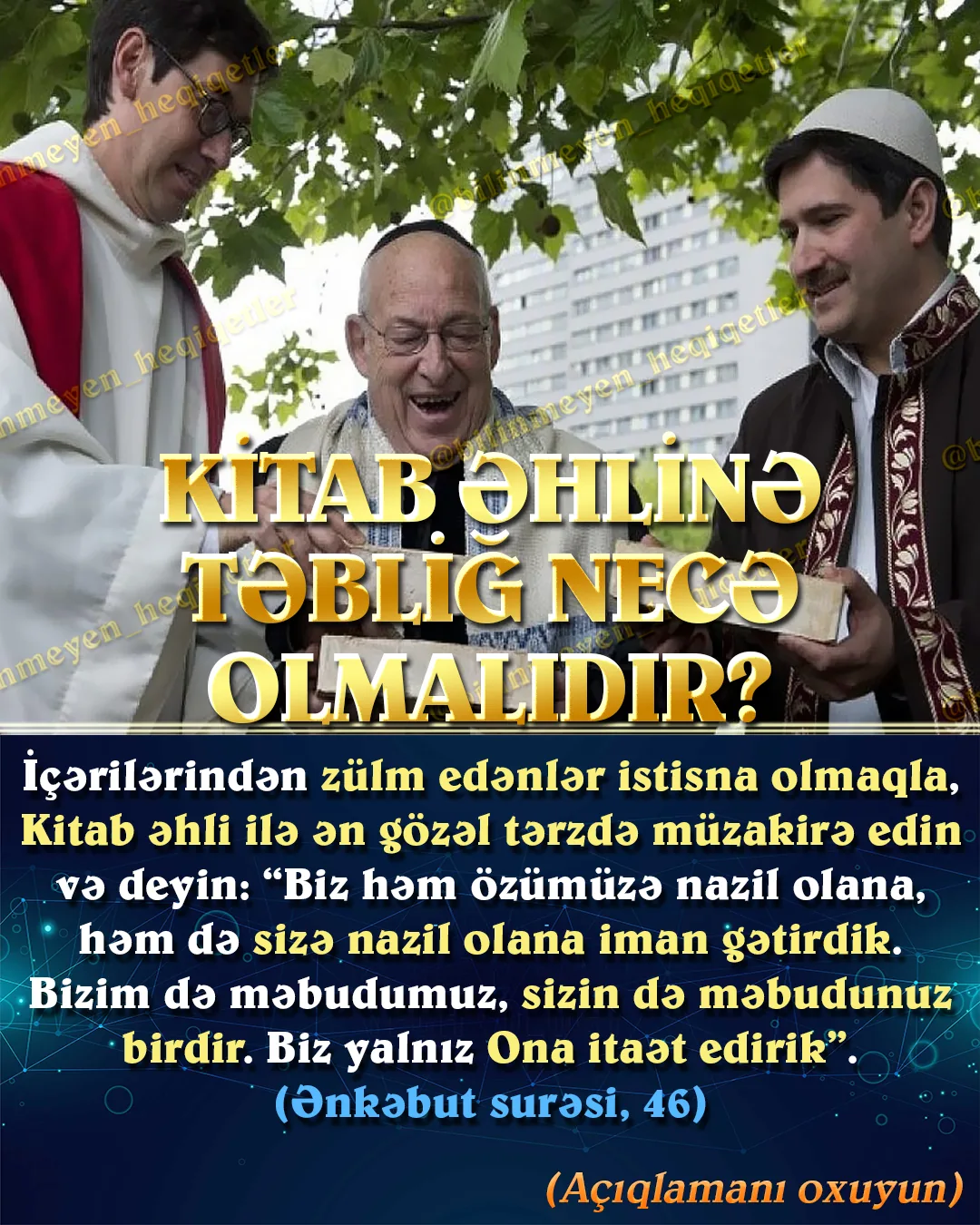 Musəvilər və xristianlar Allahın Quranda Kitab əhli olaraq bildirdiyi insanlardır