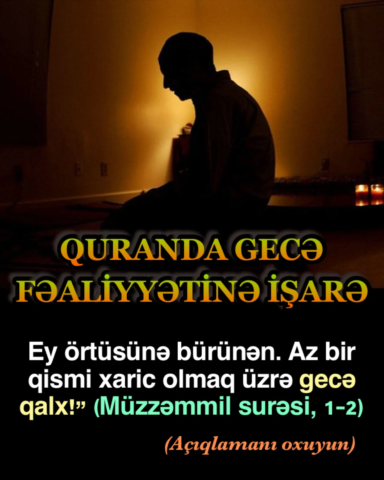 Müzzəmmil surəsi, “Ey örtüsünə bürünən