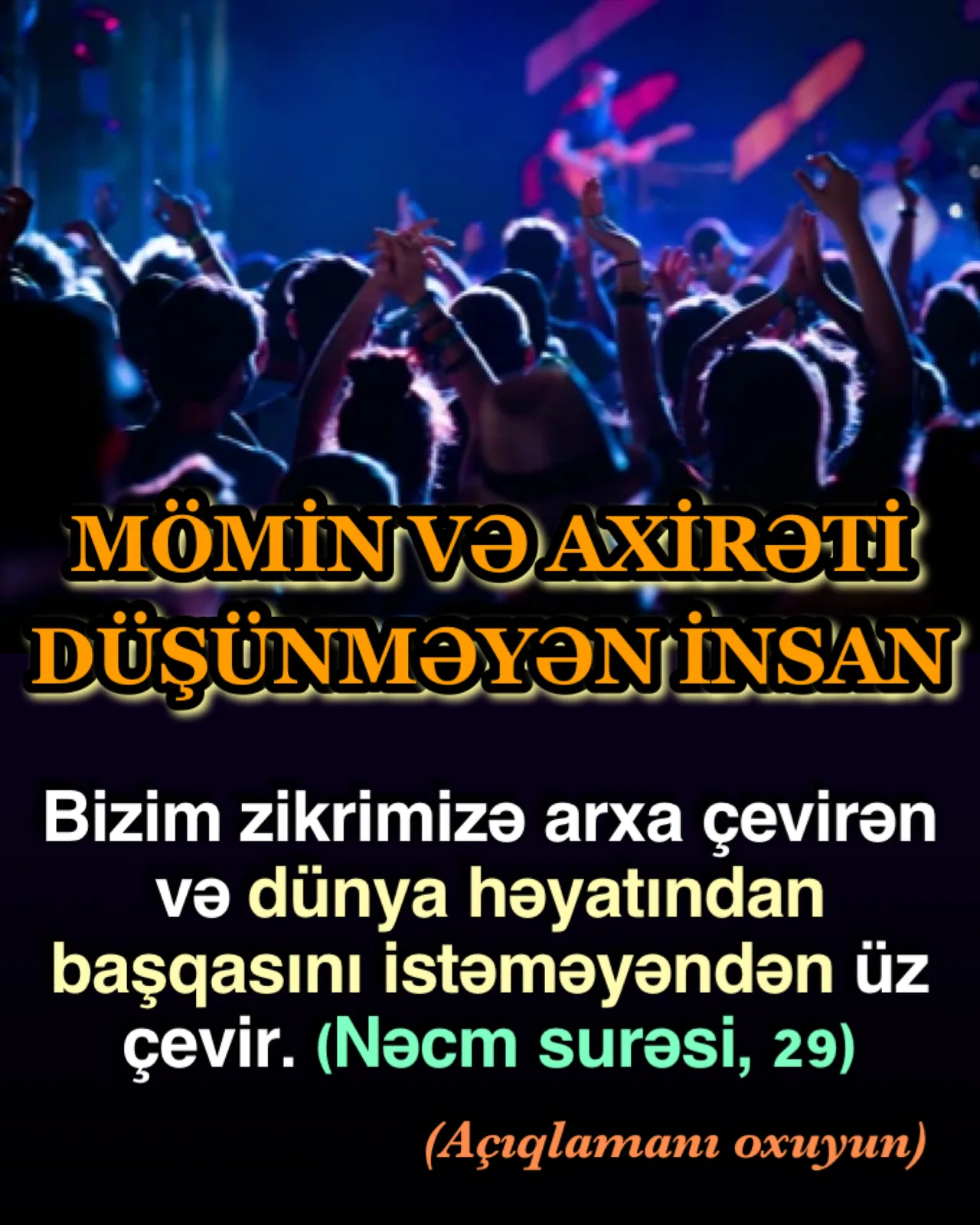 Nəcm surəsi, 29-cu ayə