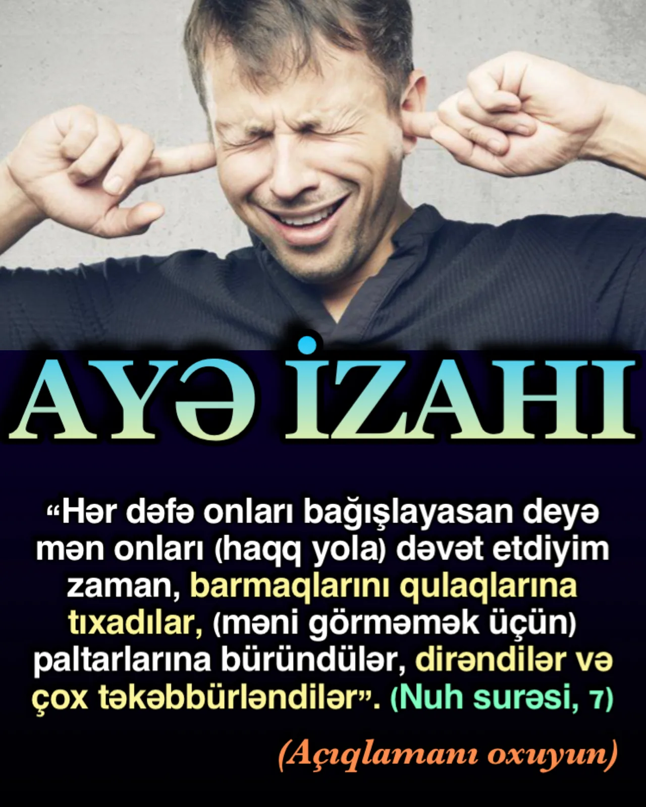 Nuh surəsində, Nuh deyir ki; “lakin dəvət etməyim bir qaçışdan başqasını artırmadı.” Məsələn