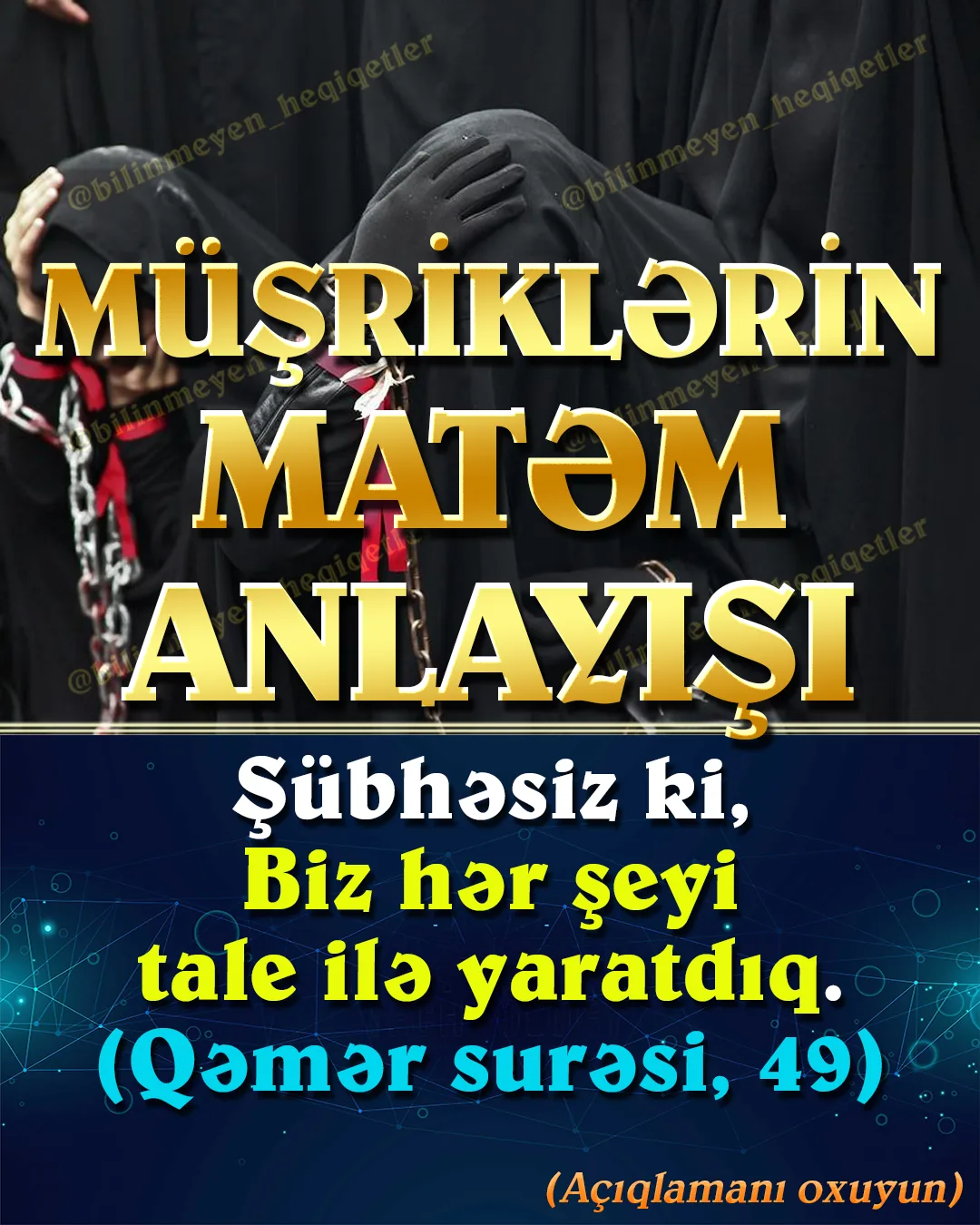 Ölüm olduğu zaman günlərlə yas tutmaq, gülməmək, sevincə dair hər şeyi həyatdan çıxarmaq